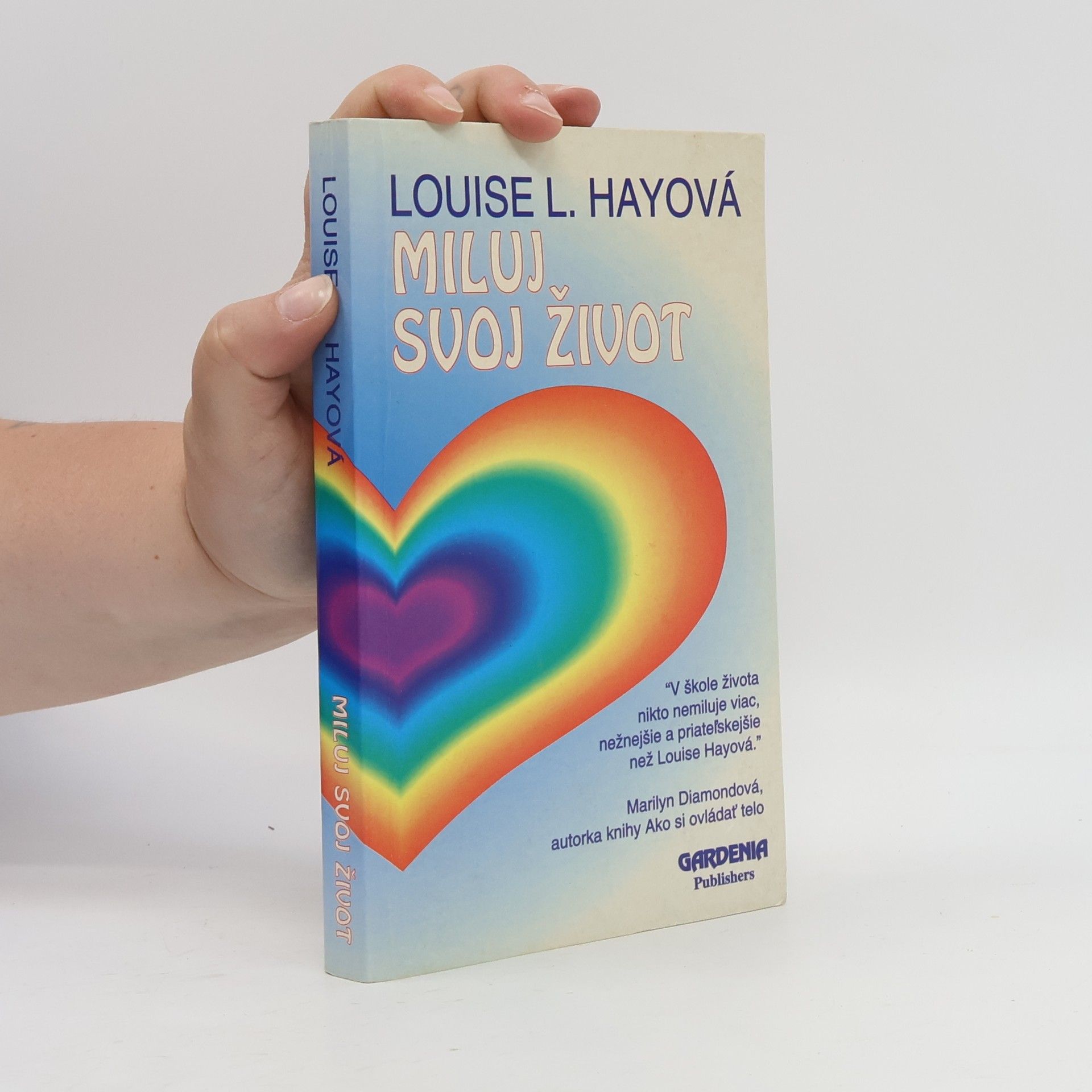 Lousie L. Hay Miluj svoj život