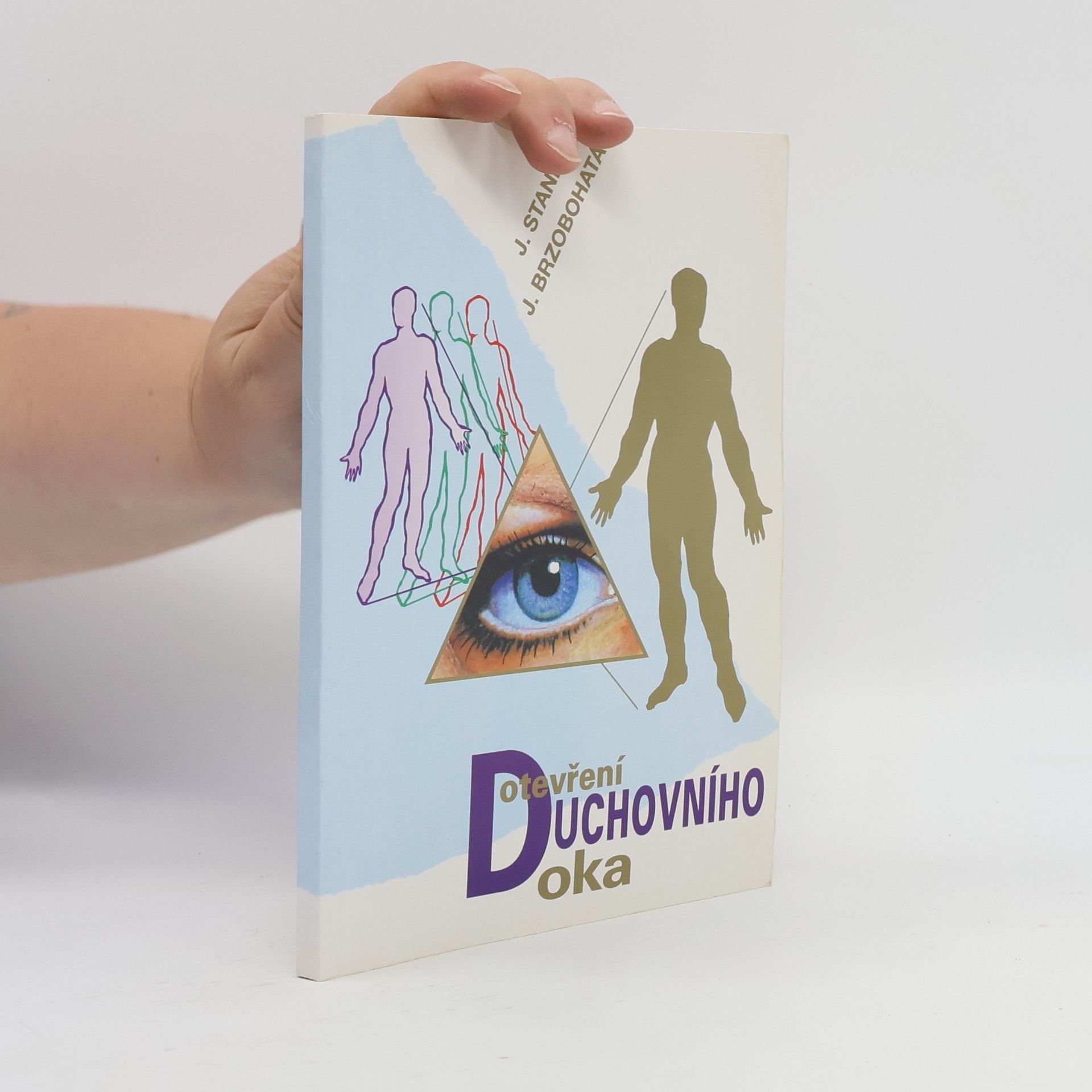 Jana Brzobohatá Otevření duchovního oka