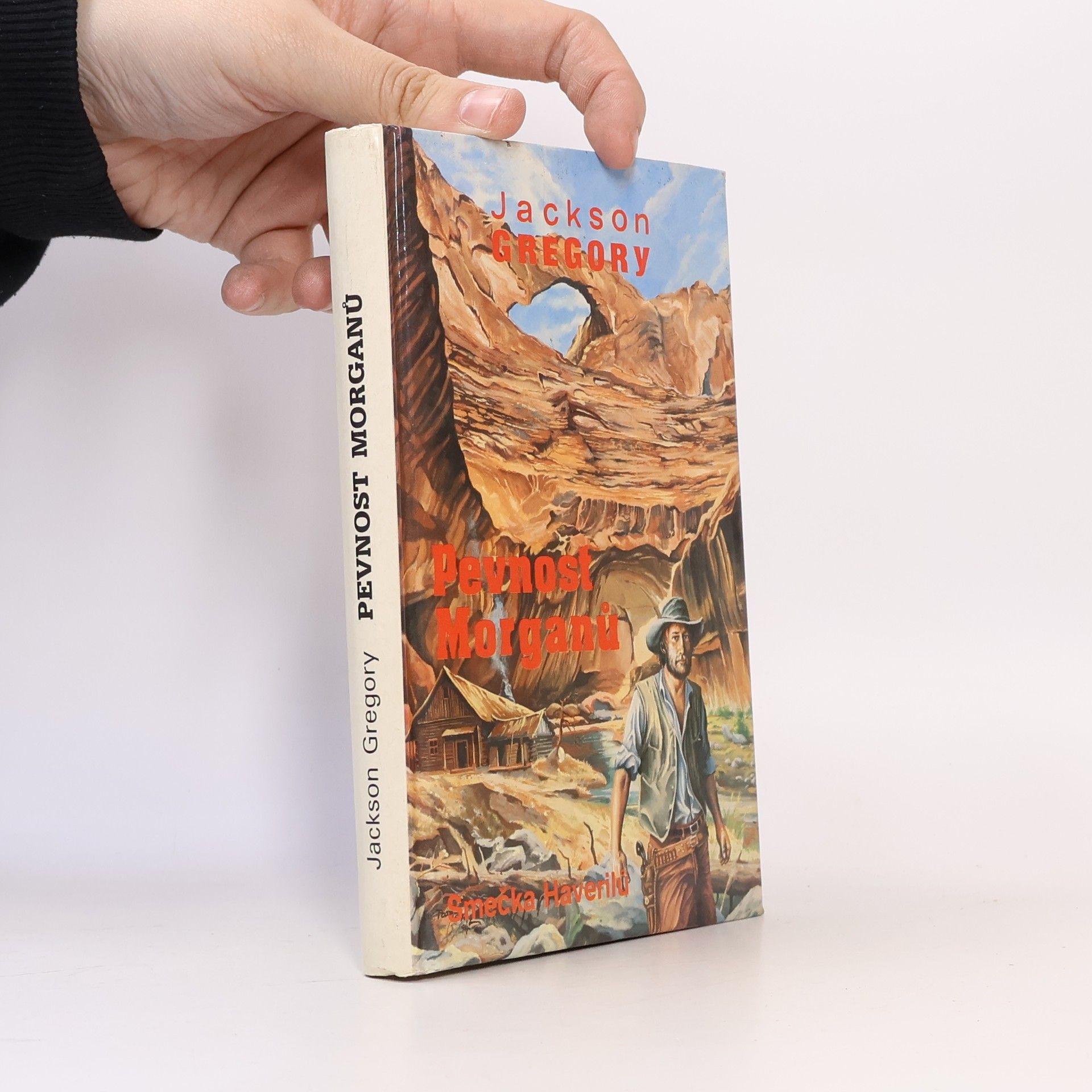 Jackson Gregory Smečka Haverilů 3. Pevnost Morganů