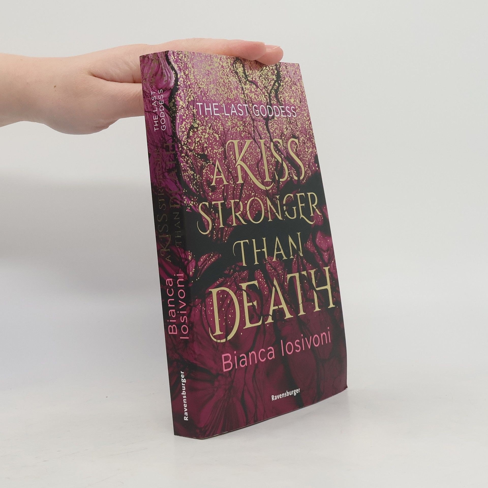 Bianca Iosivoni The Last Goddess, Band 2. A Kiss Stronger Than Death