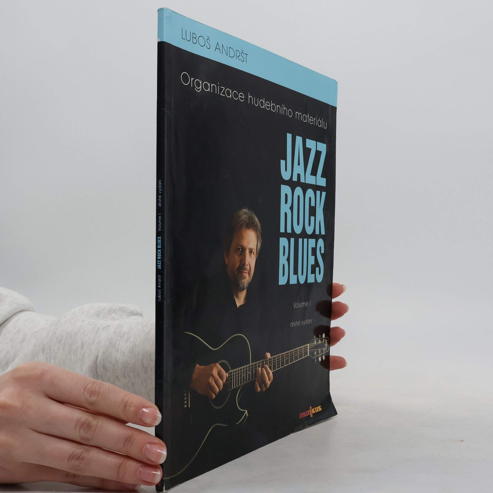 Luboš Andršt Jazz, rock, blues. Volume 1, Organizace hudebního materiálu