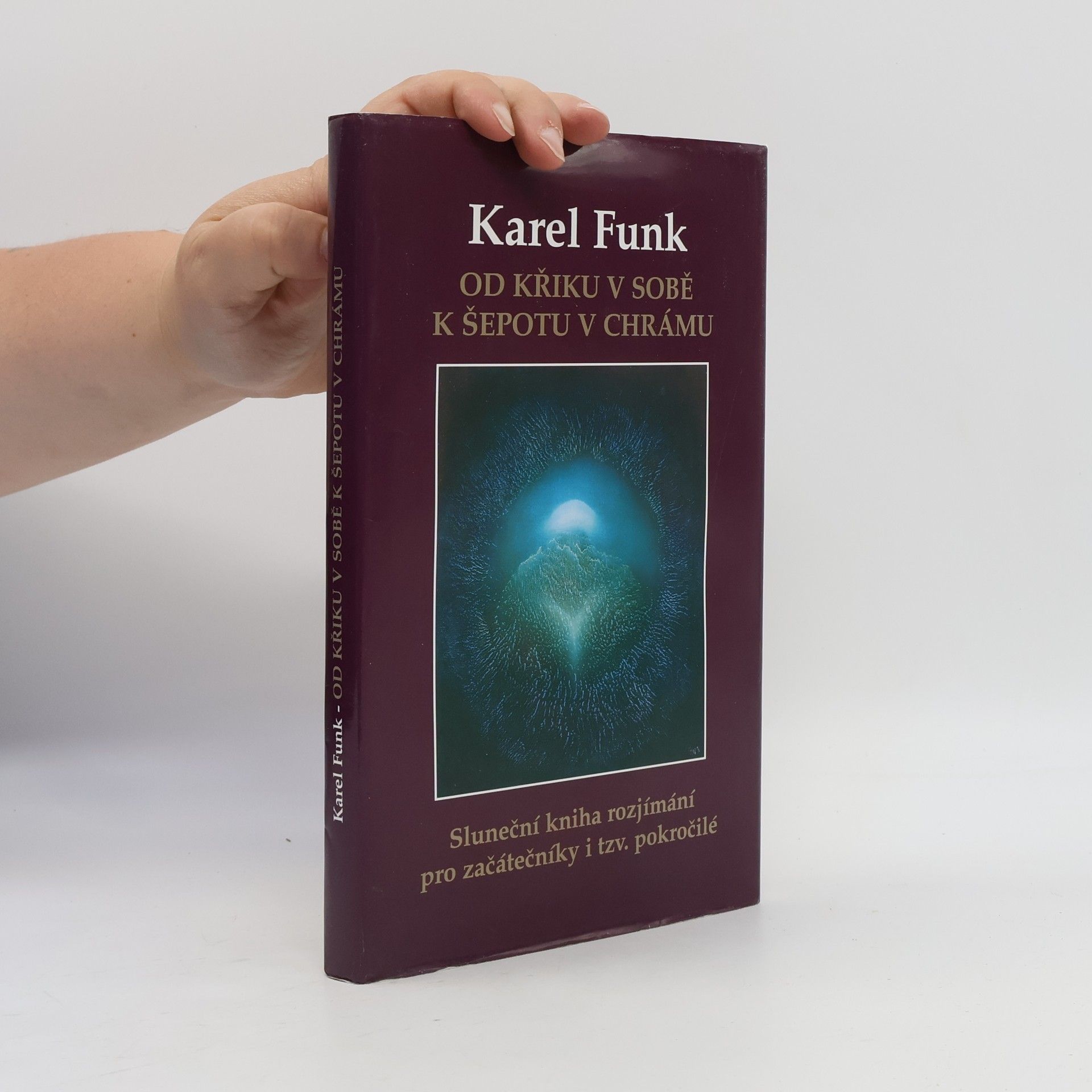 Od křiku v sobě k šepotu v chrámu