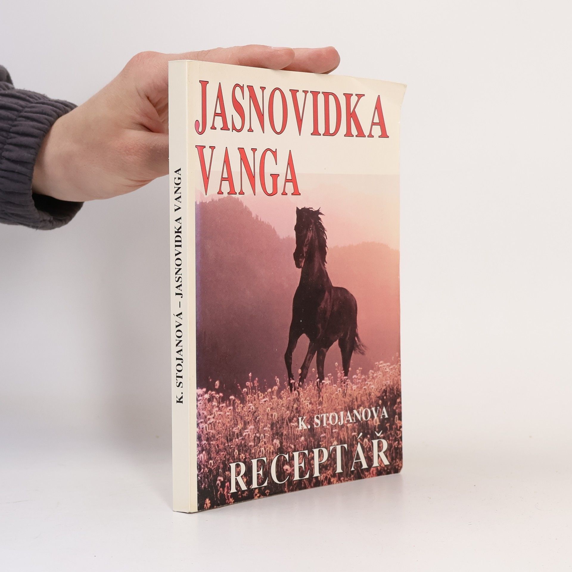 Krasimira Stojanova Jasnovidka Vanga. Receptář