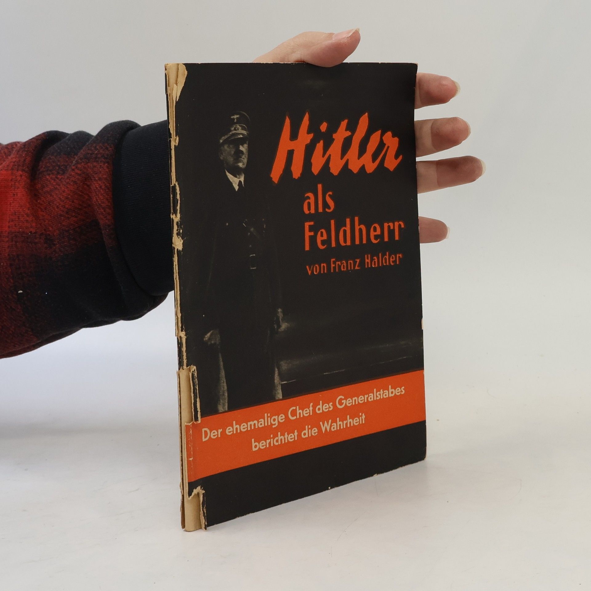 Franz Halder Hitler als Feldherr