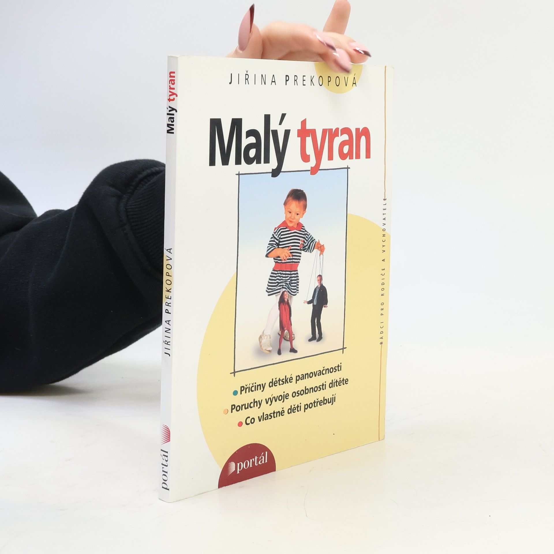 Jiřina Prekopová Malý tyran. Co vlastně děti potřebují