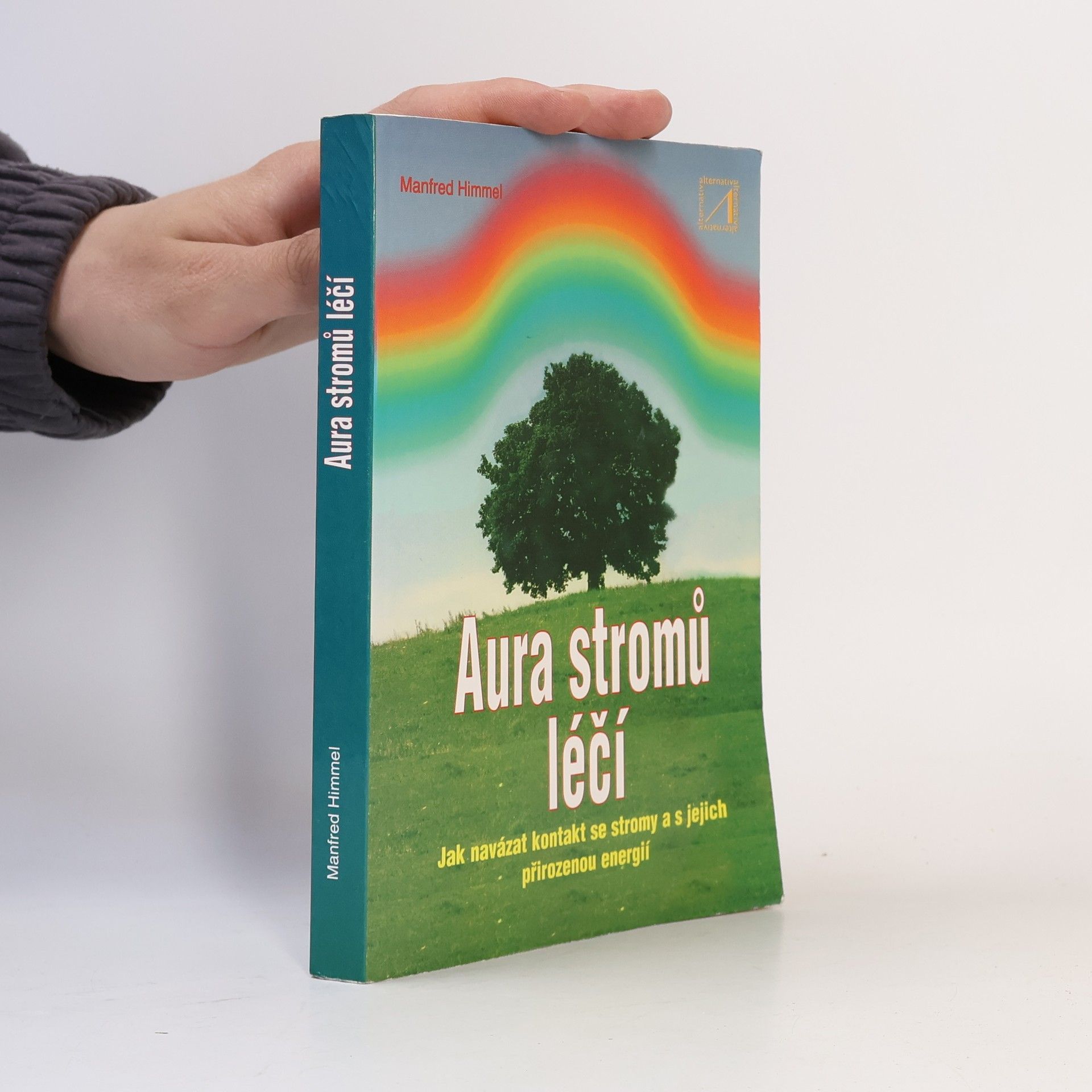 Manfred Himmel Aura stromů léčí