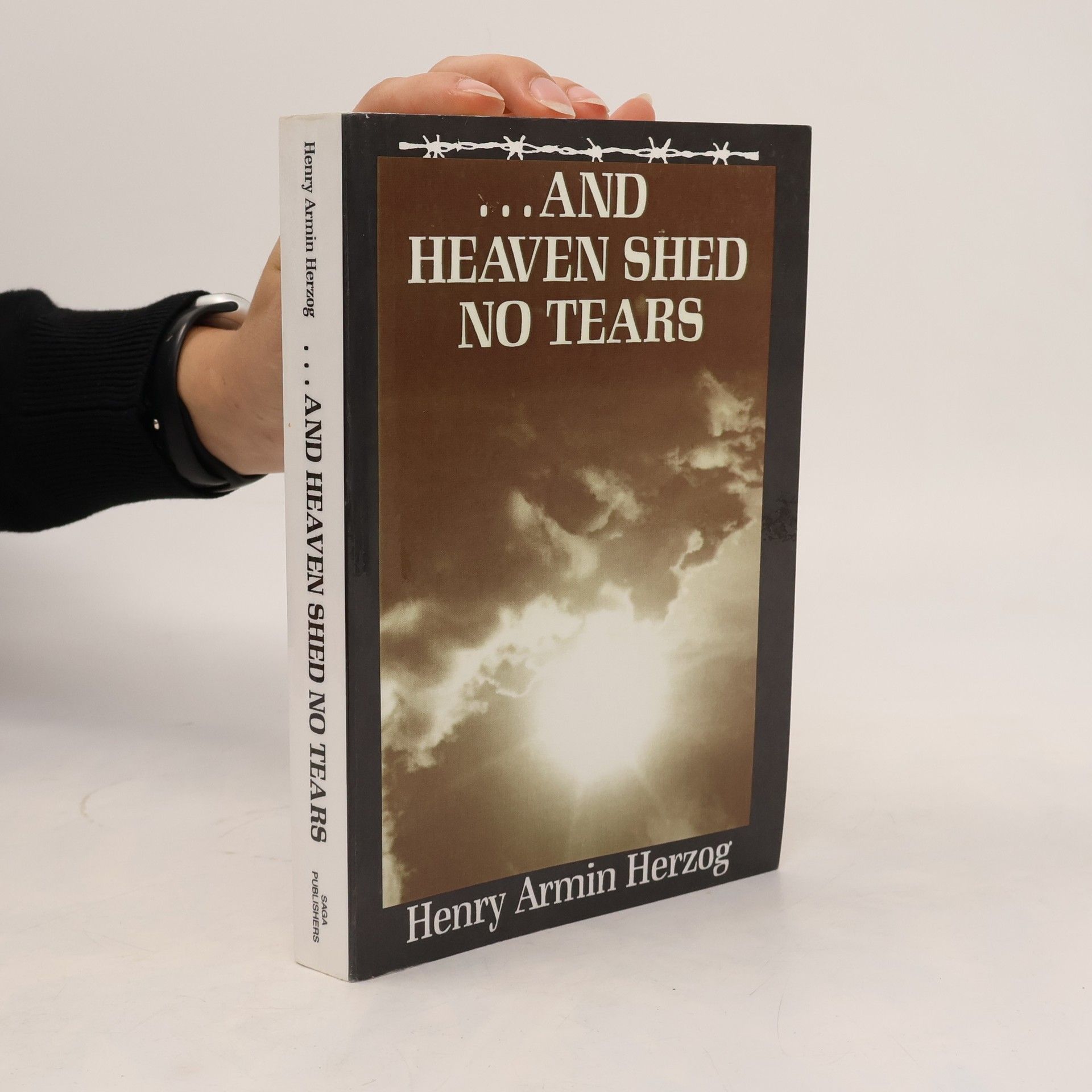 Henry Armin Herzog ...And Heaven Shed No Tears