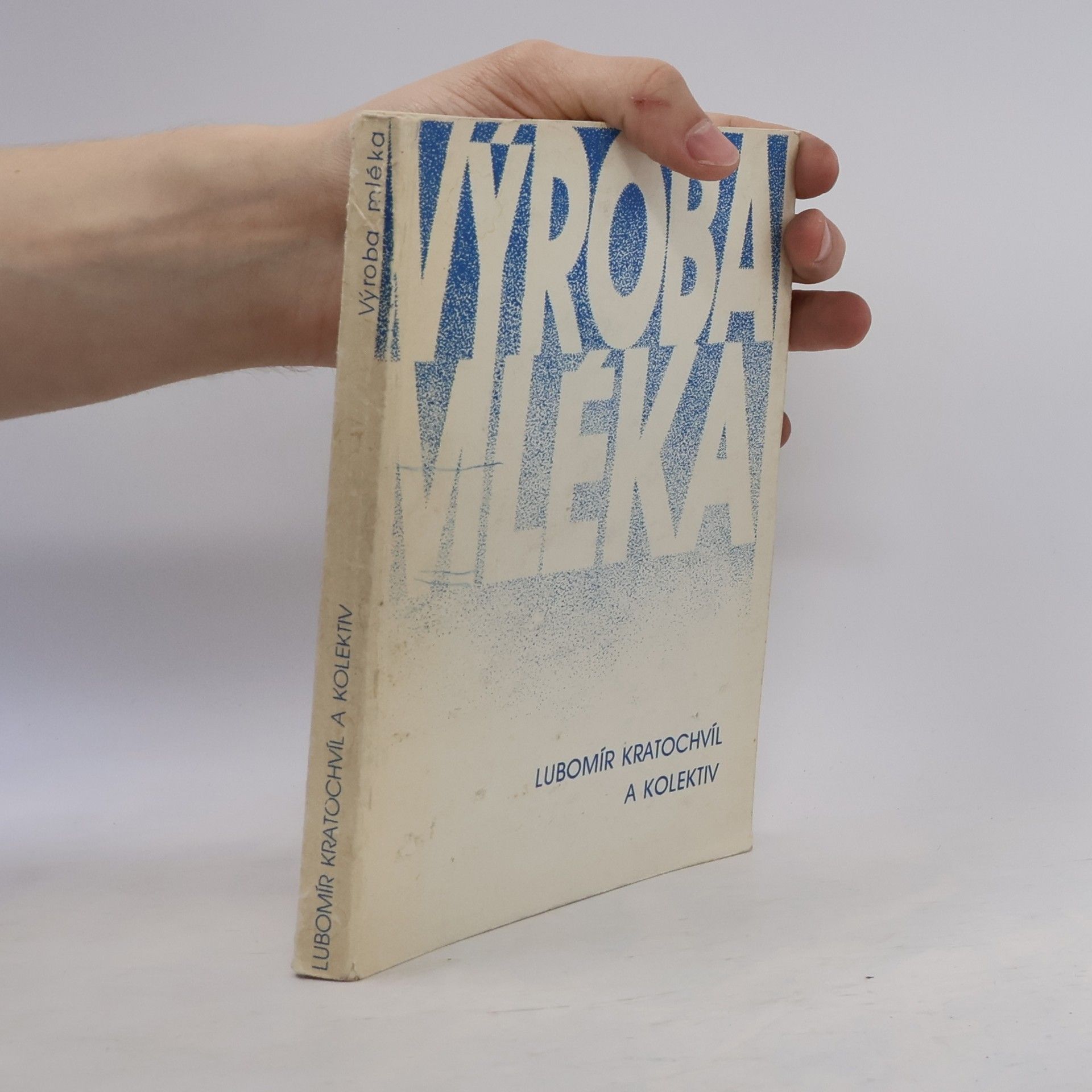 Lubomír Kratochvíl Výroba mléka