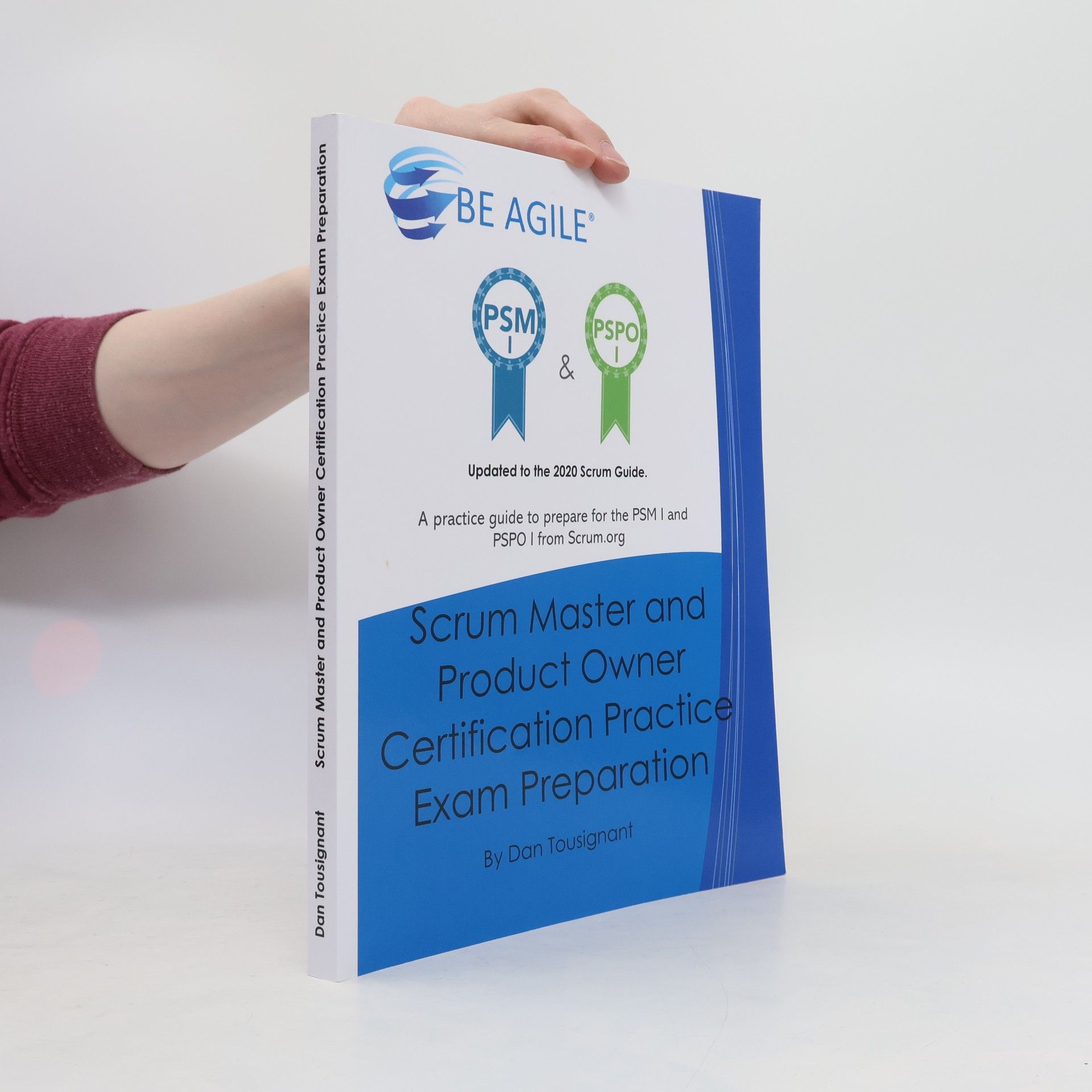 Dan Tousignant Scrum Master And Product Owner Certification Practice Exam Preparation