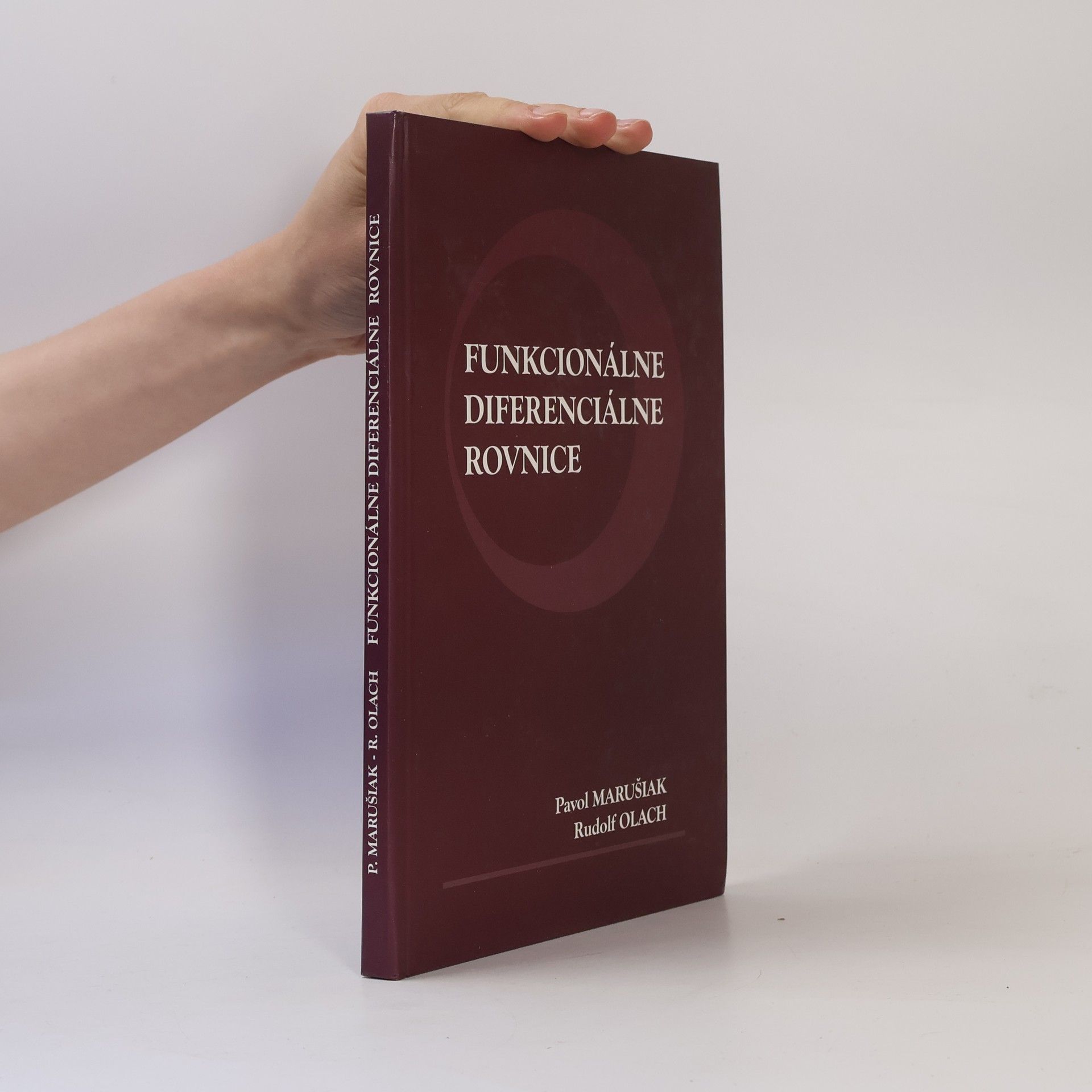 Pavol Marušiak Funkcionálne diferenciálne rovnice