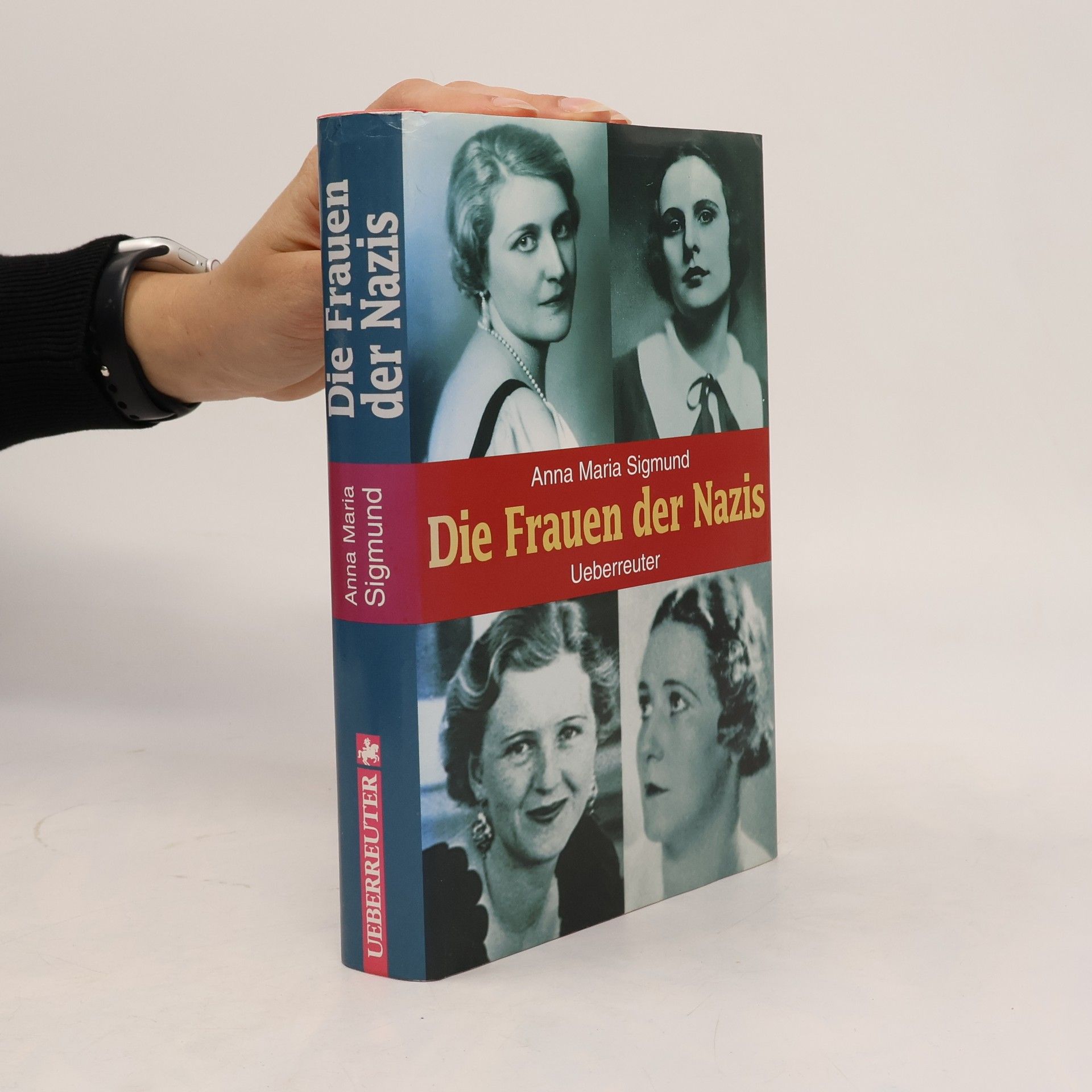 Anna Maria Sigmund Die Frauen der Nazis