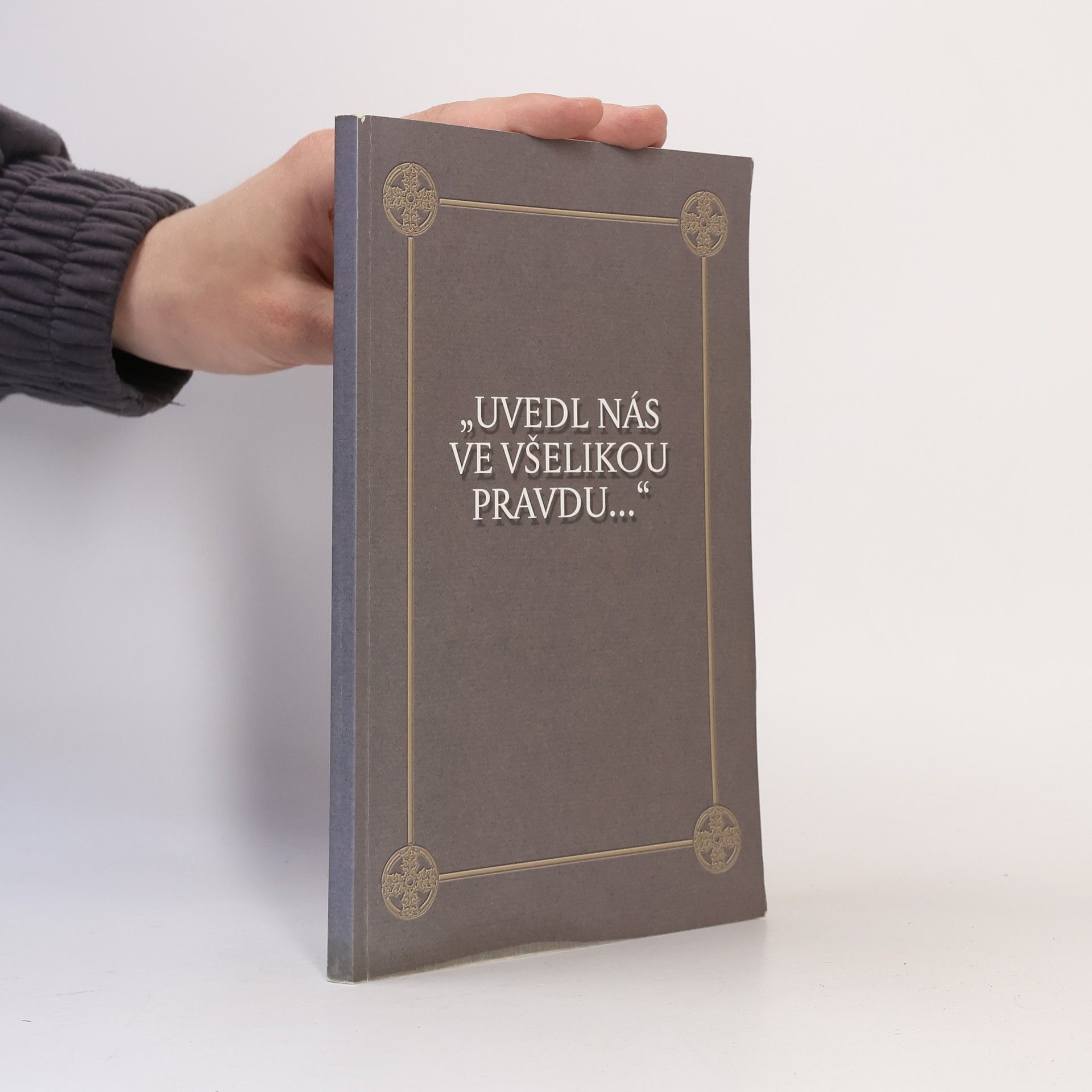 Uvedl nás ve všelikou pravdu