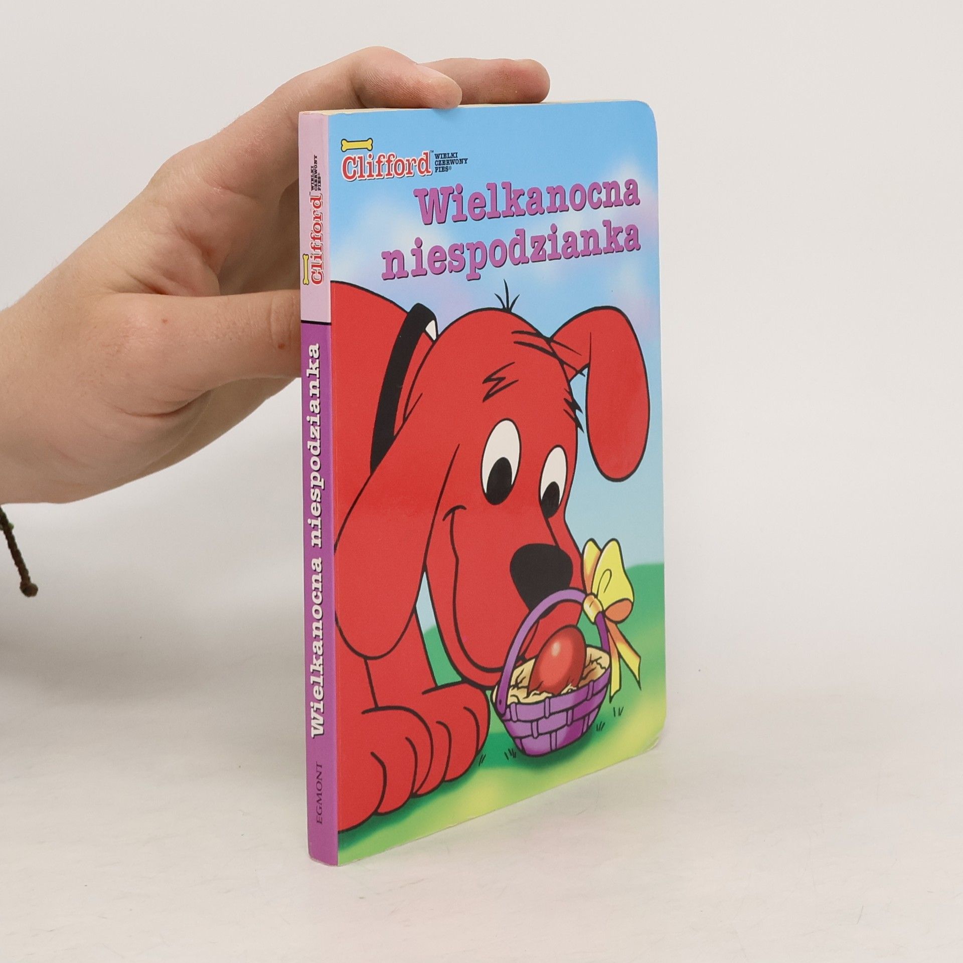 Nancy Parent Clifford Wielki Czerwony Pies: Wielkanocna niespodzianka