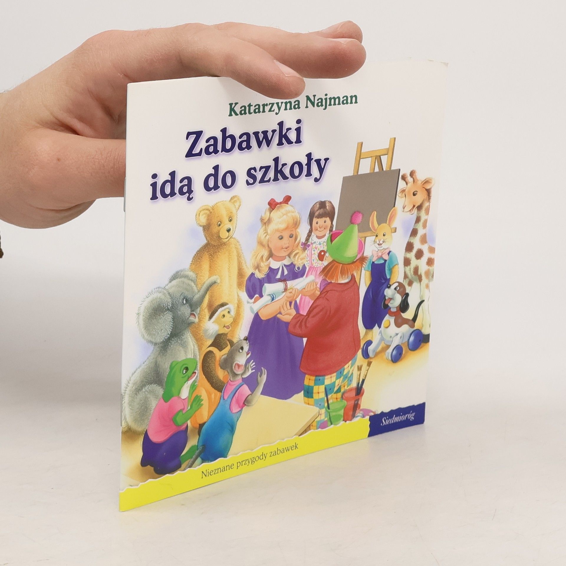 Katarzyna Najman Zabawki idą do szkoły