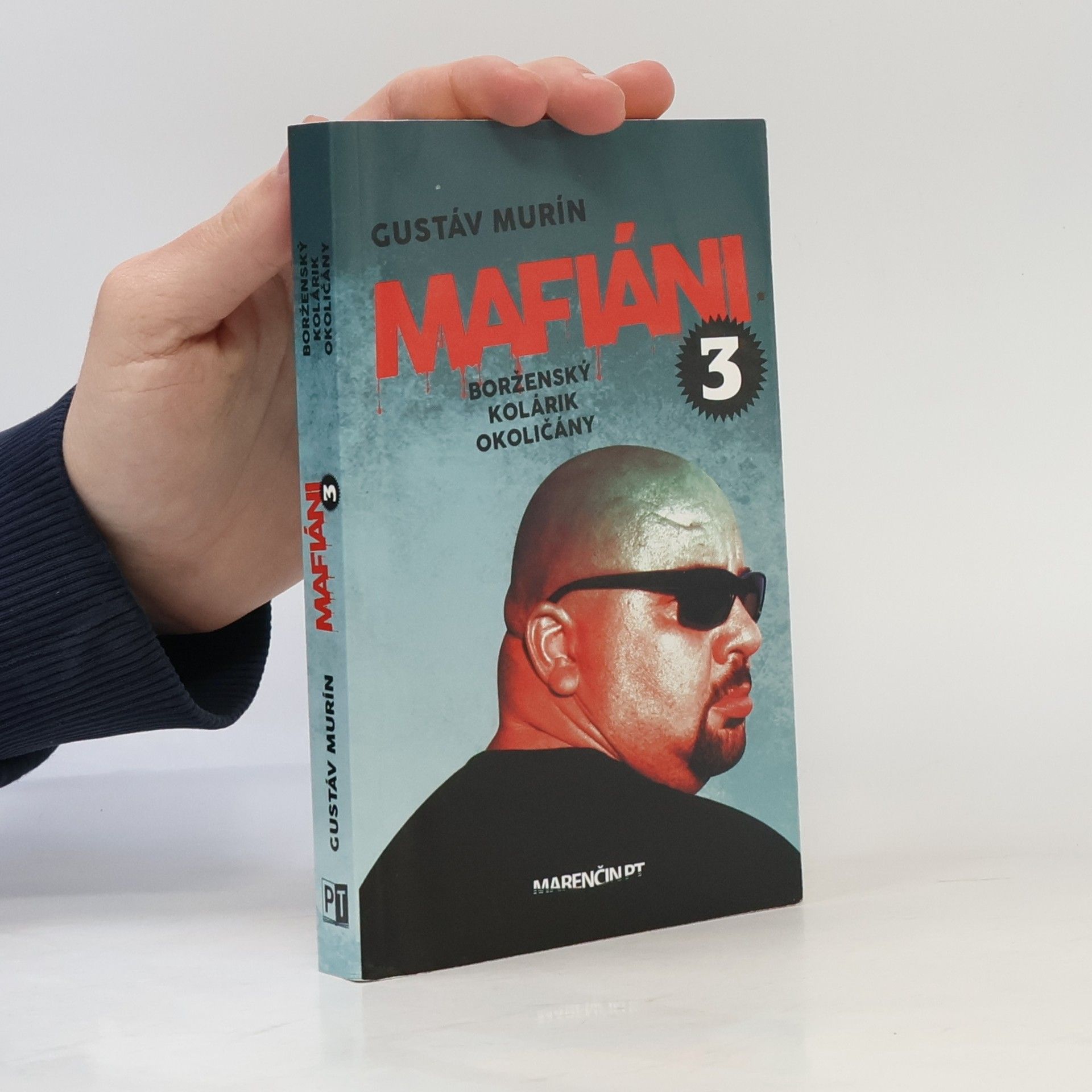 Gustáv Murín Mafiáni 3 - Borženský, Kolárik, Okoličány