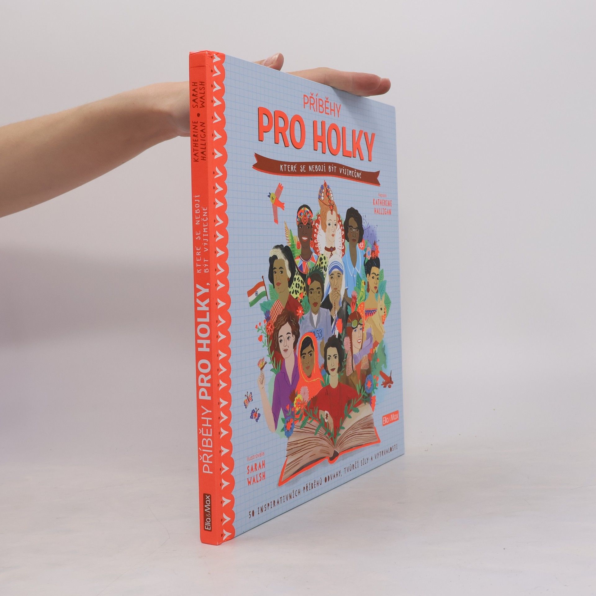 Katherine Halligan Příběhy pro holky, které se nebojí být výjimečné