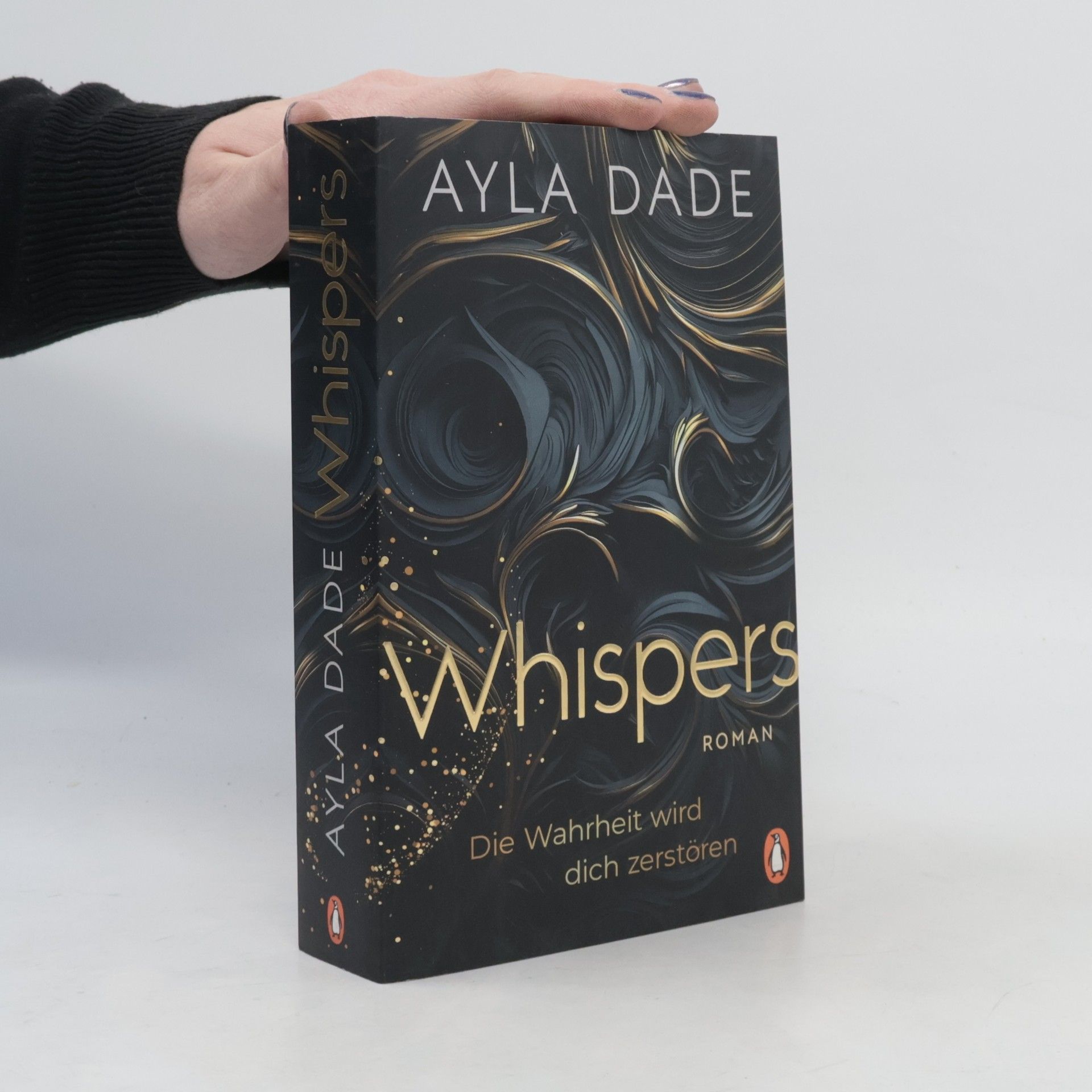 Ayla Dade WHISPERS. Die Wahrheit wird dich zerstören