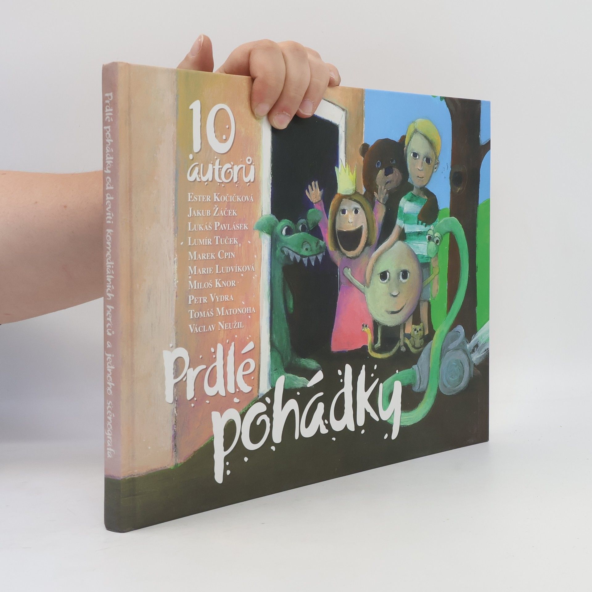 Gunilla Jähnichen Prdlé pohádky. Od devíti komediálních herců a jednoho scénografa