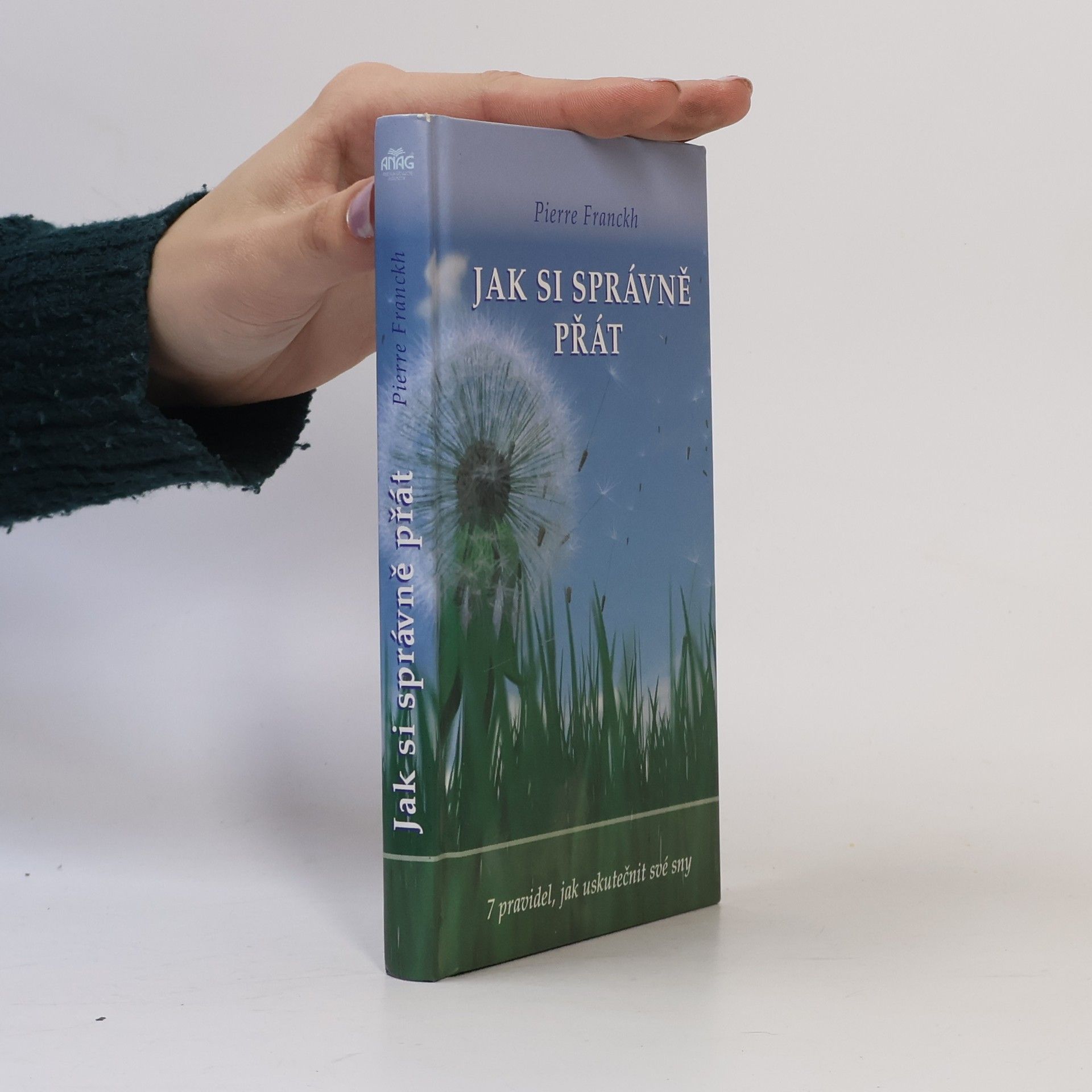 Pierre Franckh Jak si správně přát