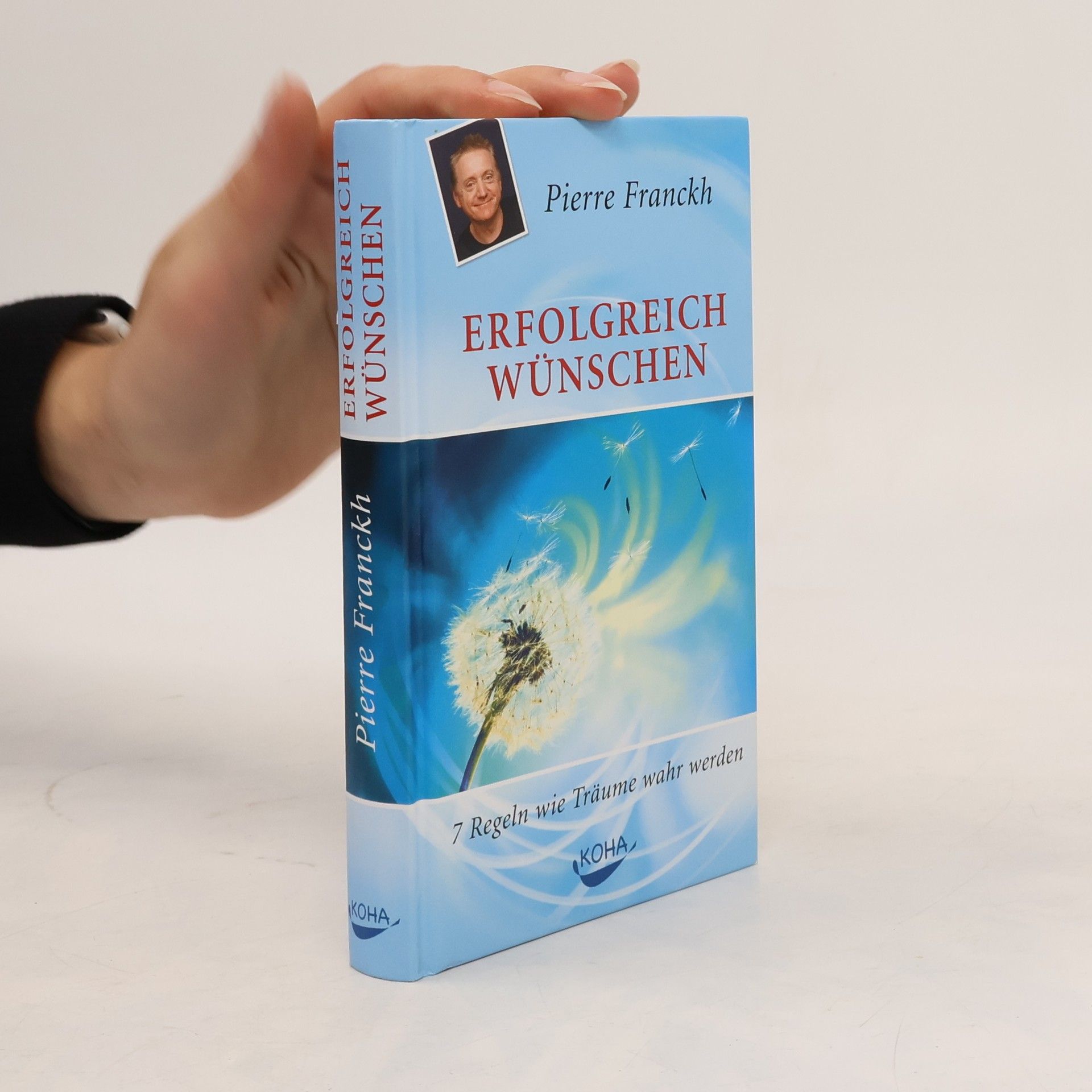 Pierre Franckh Erfolgreich wünschen