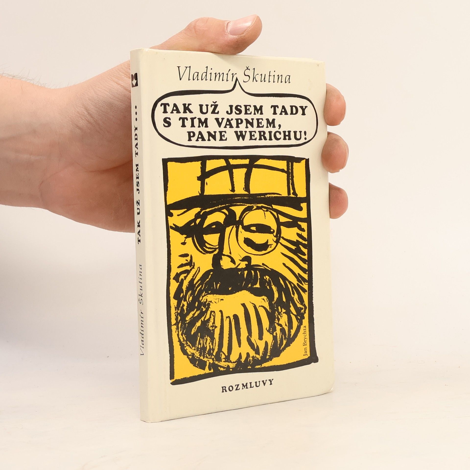 Tak už jsem tady s tím vápnem, pane Werichu!