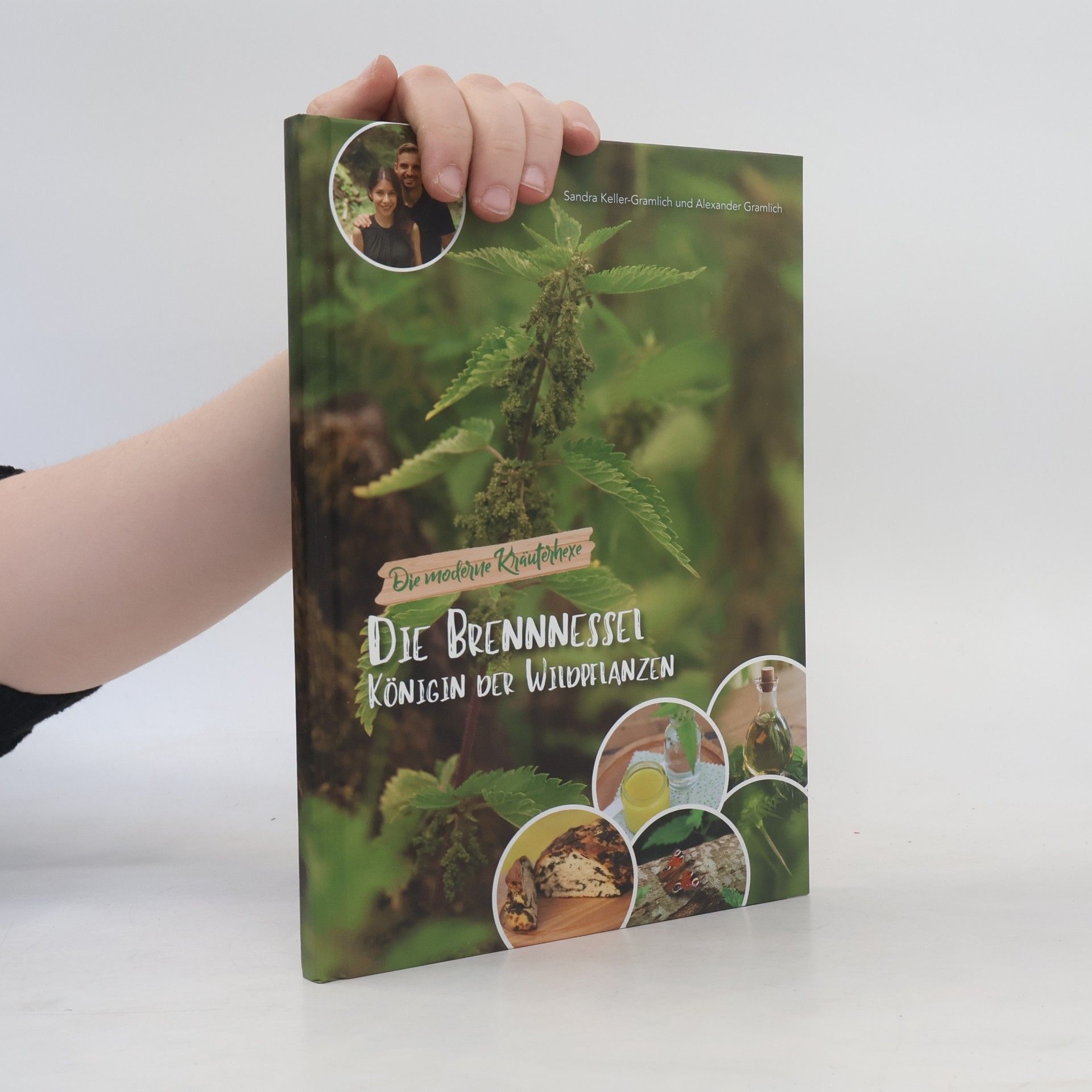 Autorenkollektiv Die Brennnessel – Königin der Wildpflanzen