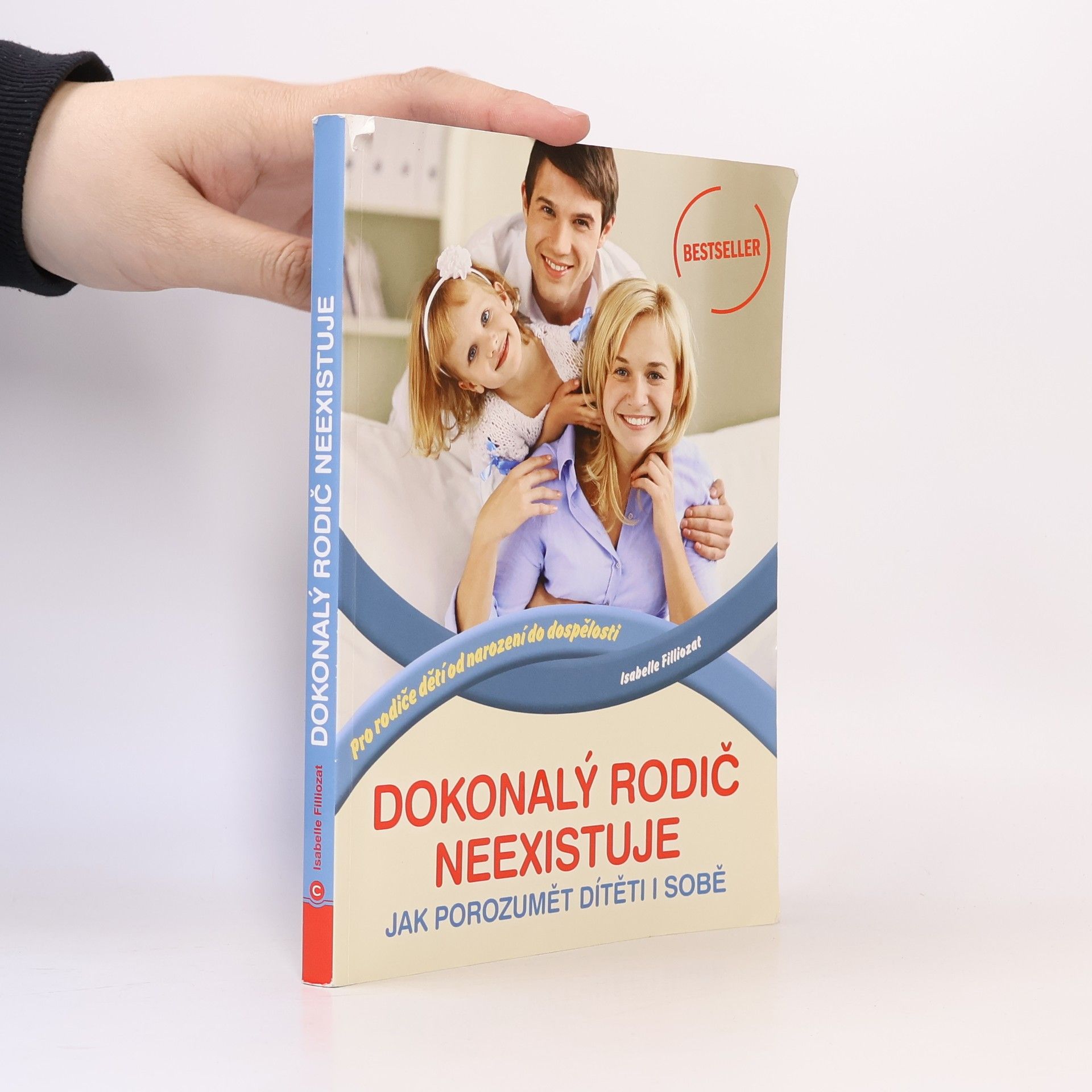 Isabelle Filliozat Dokonalý rodič neexistuje