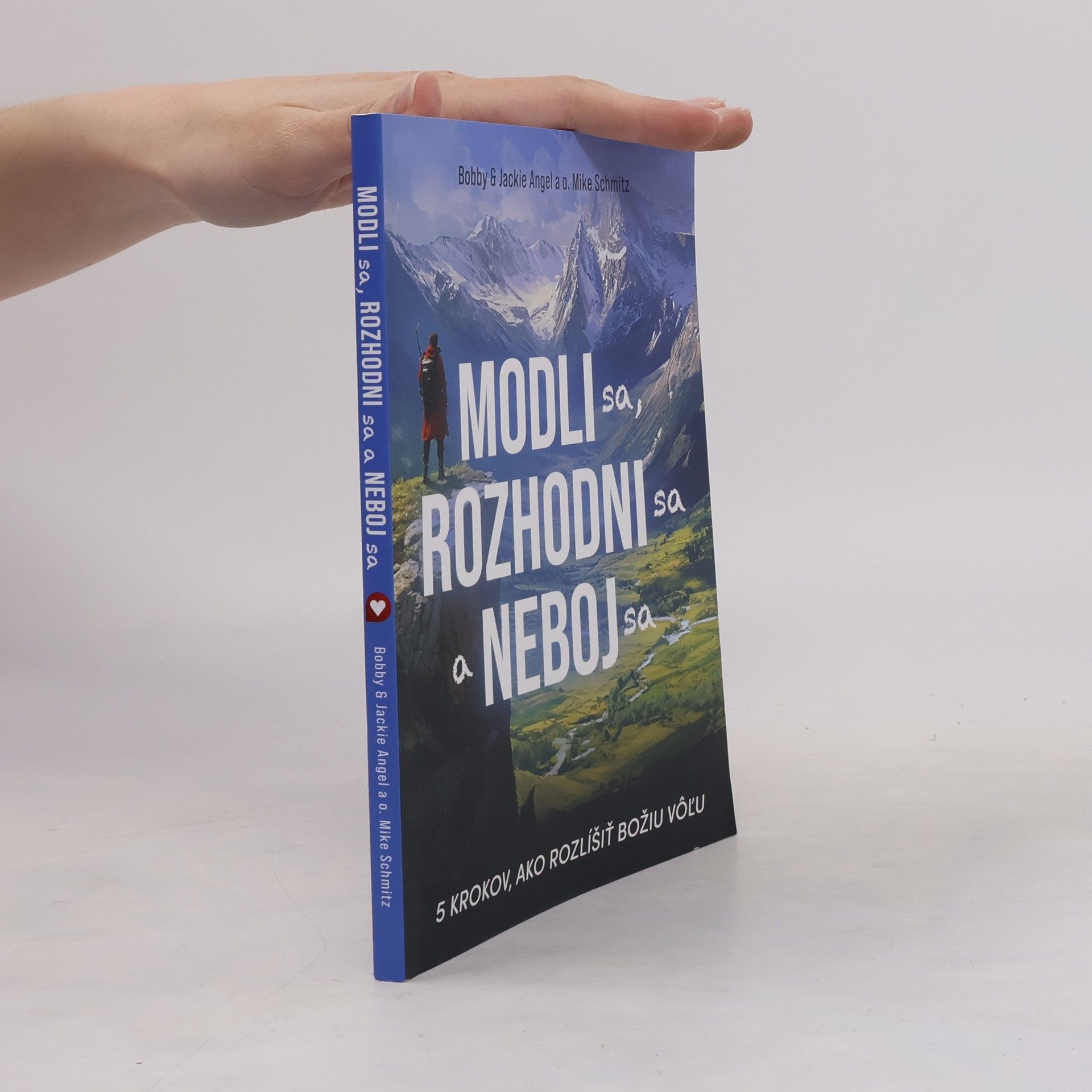 Bobby Angel Modli sa, rozhodni sa a neboj sa