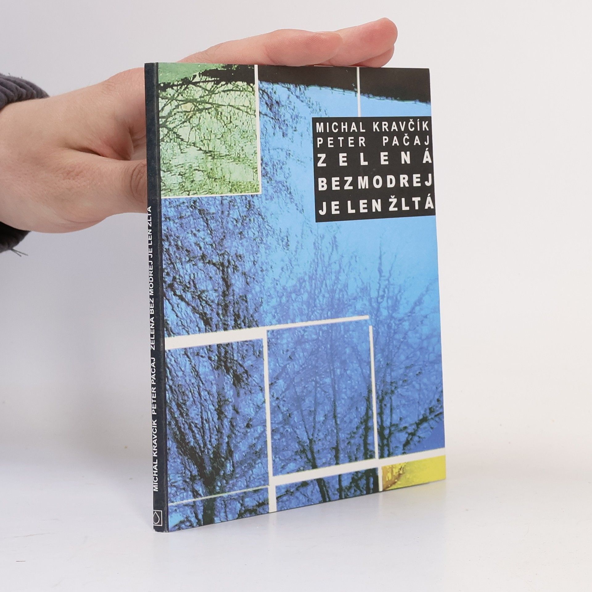 Zelená bez modrej je len žltá