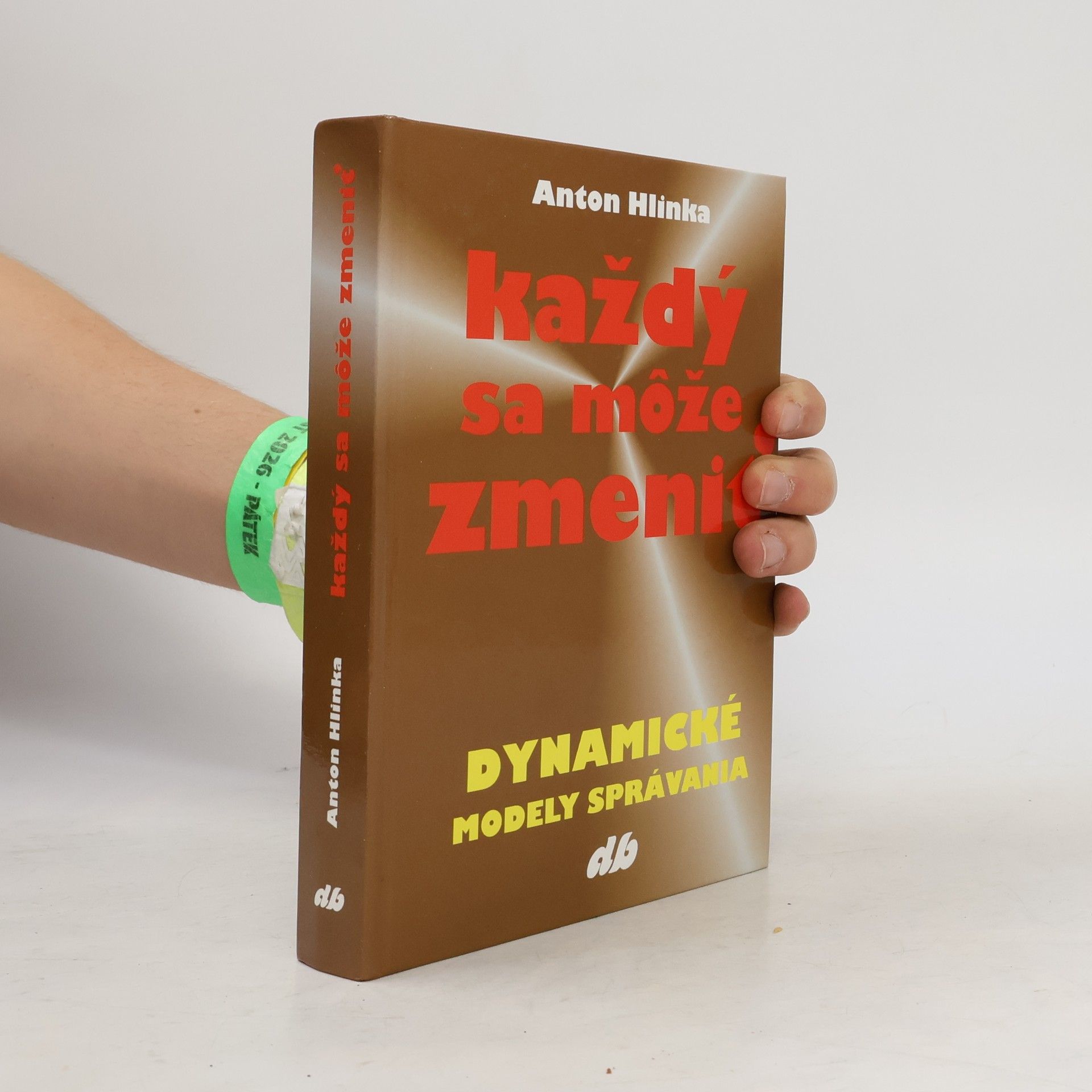 Anton Hlinka Každý sa môže zmeniť - Dynamické modely správania