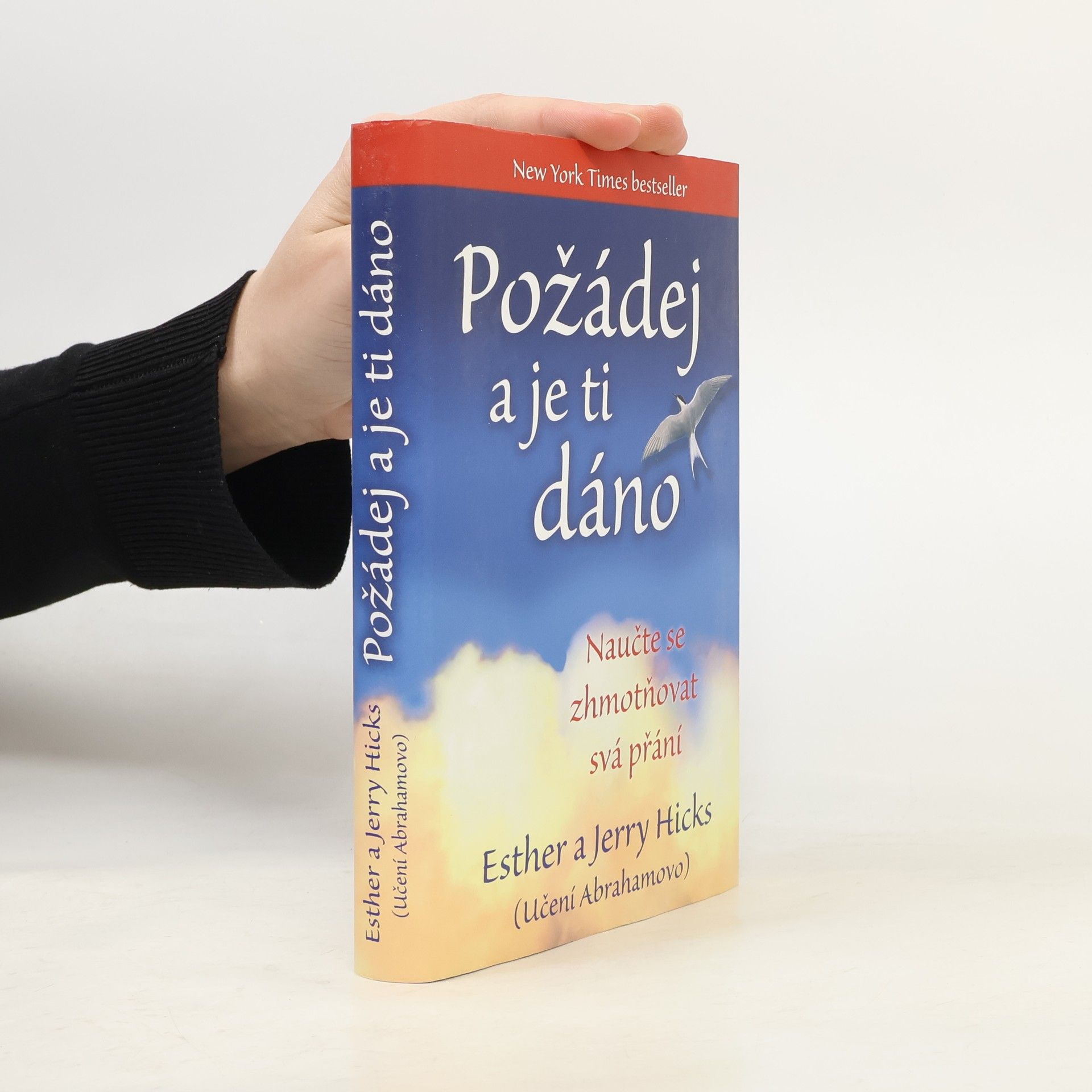 Esther Hicks Požádej a je ti dáno