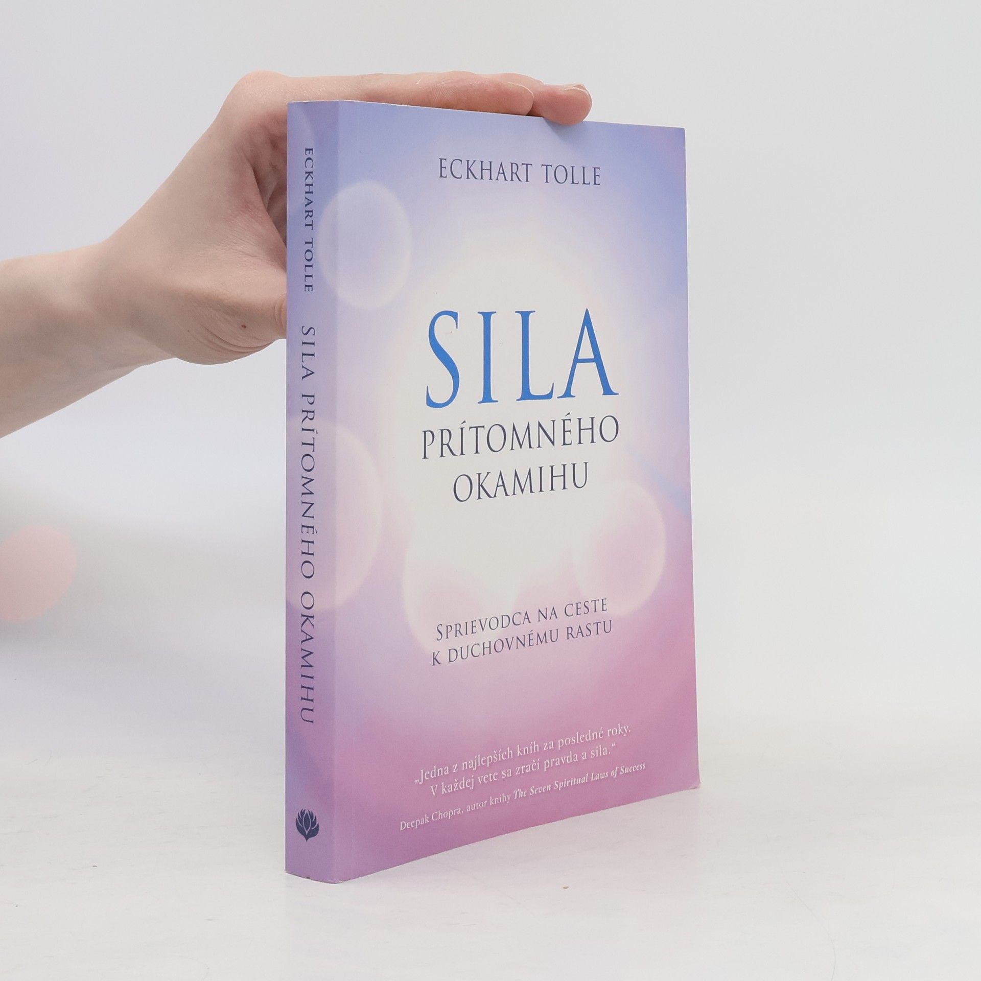 Eckhart Tolle Síla prítomného okamihu