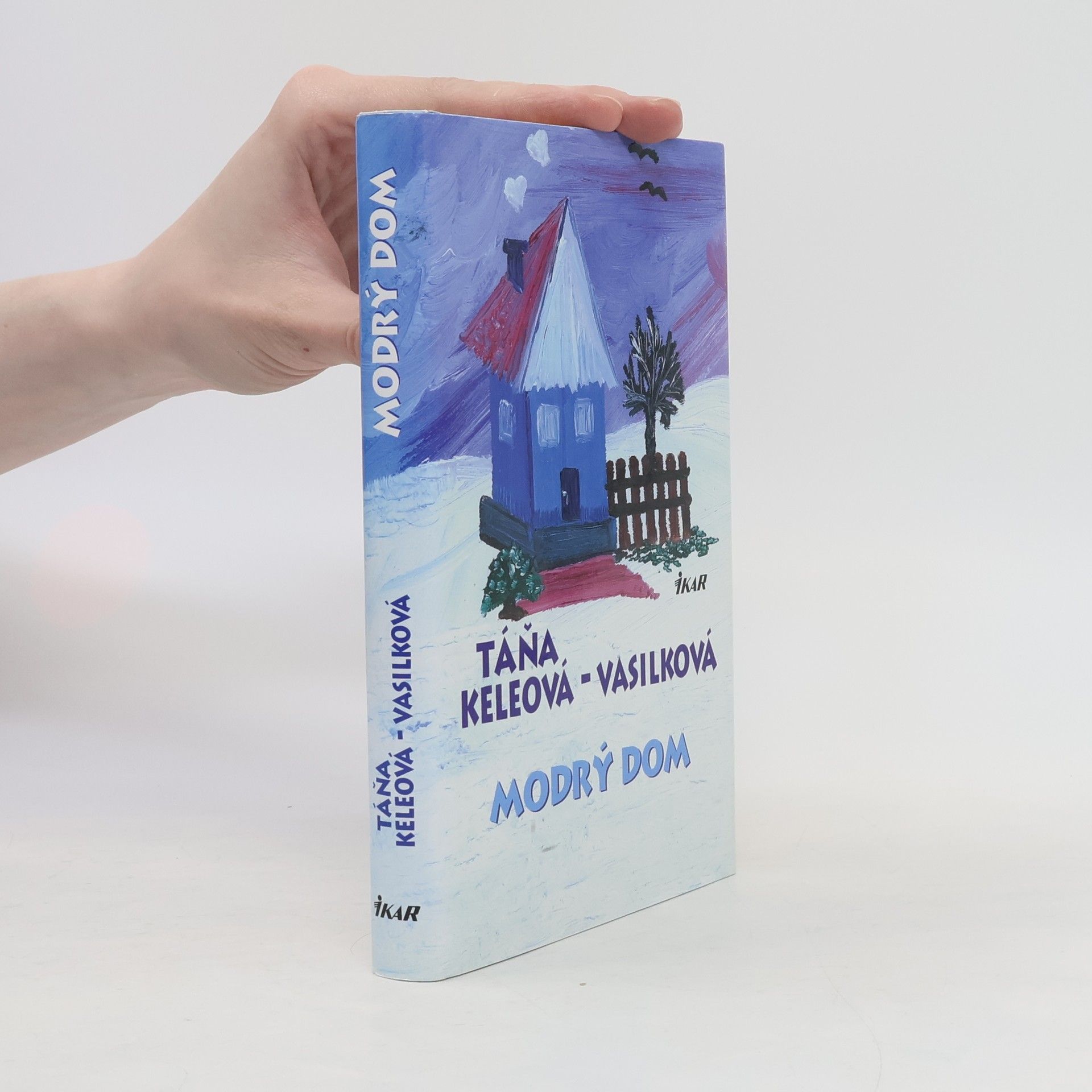Táňa Keleová-Vasilková Modrý dom