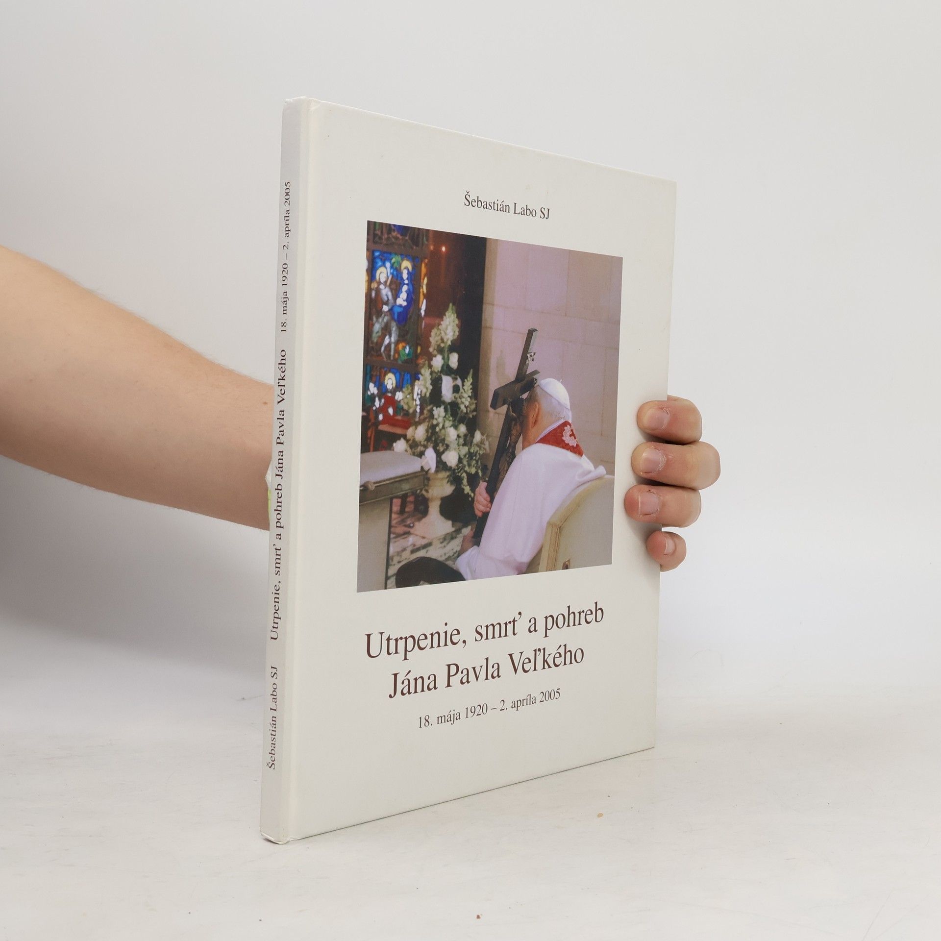 Šebastián Labo Utrpenie, smrť a pohreb Jána Pavla Veľkého