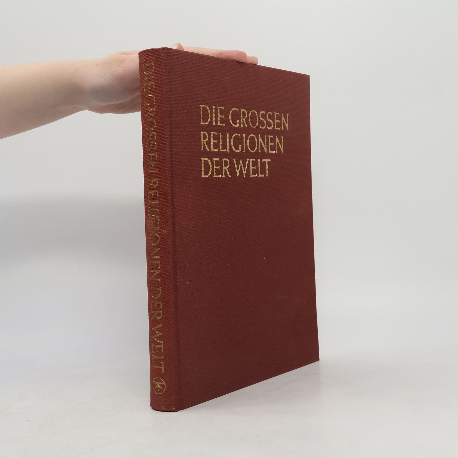 Autorenkollektiv Die grossen Religionen der Welt