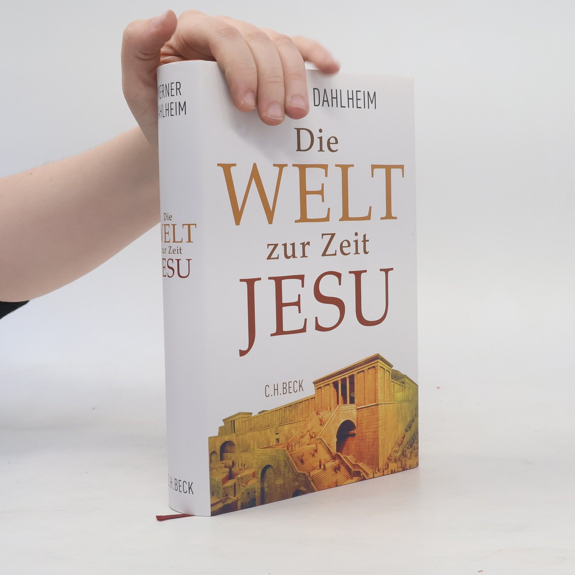 Werner Dahlheim Die Welt zur Zeit Jesu