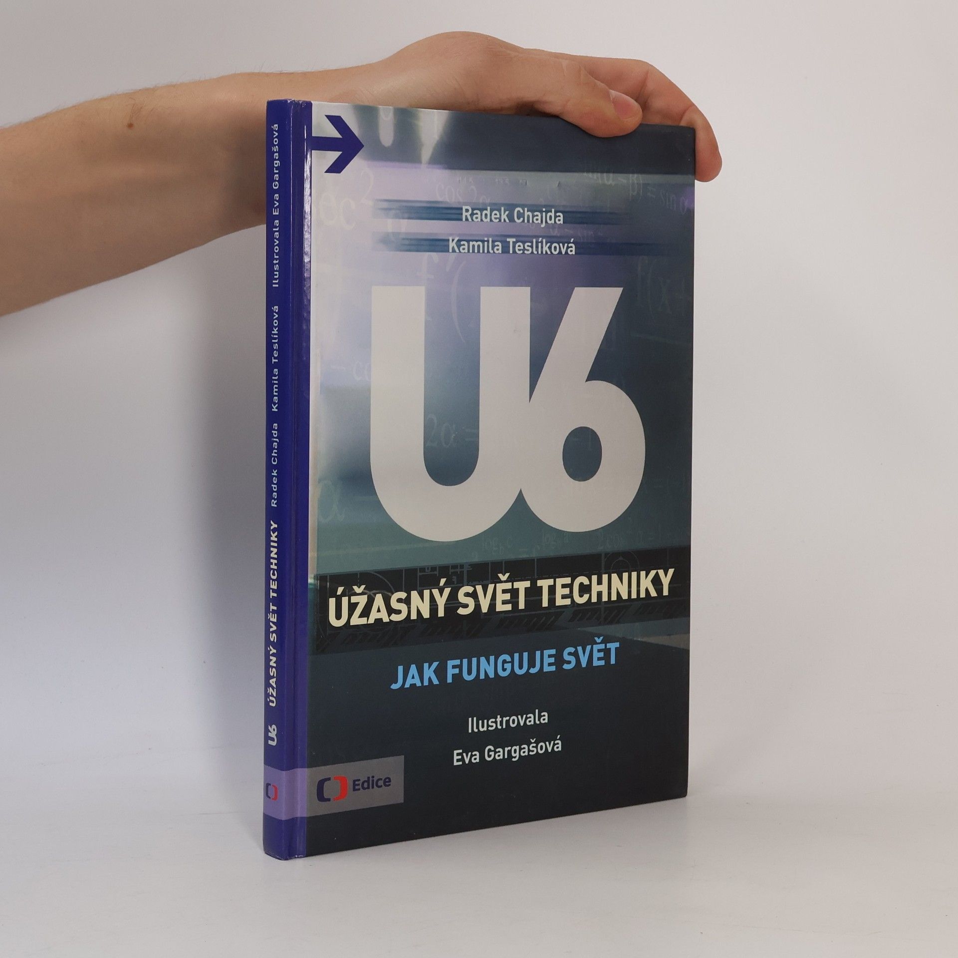 Eva Gargašová U6. Úžasný svět techniky. Jak funguje svět