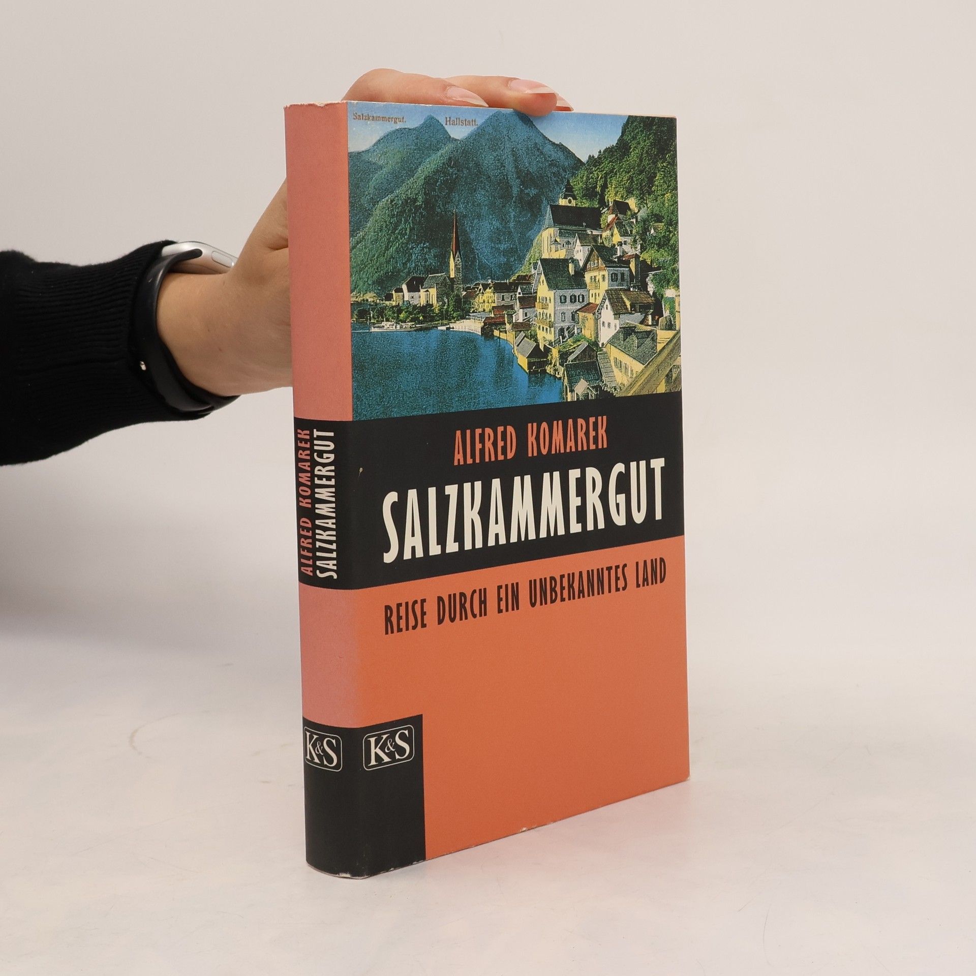Alfred Komarek Salzkammergut: Reise durch ein unbekanntes Land