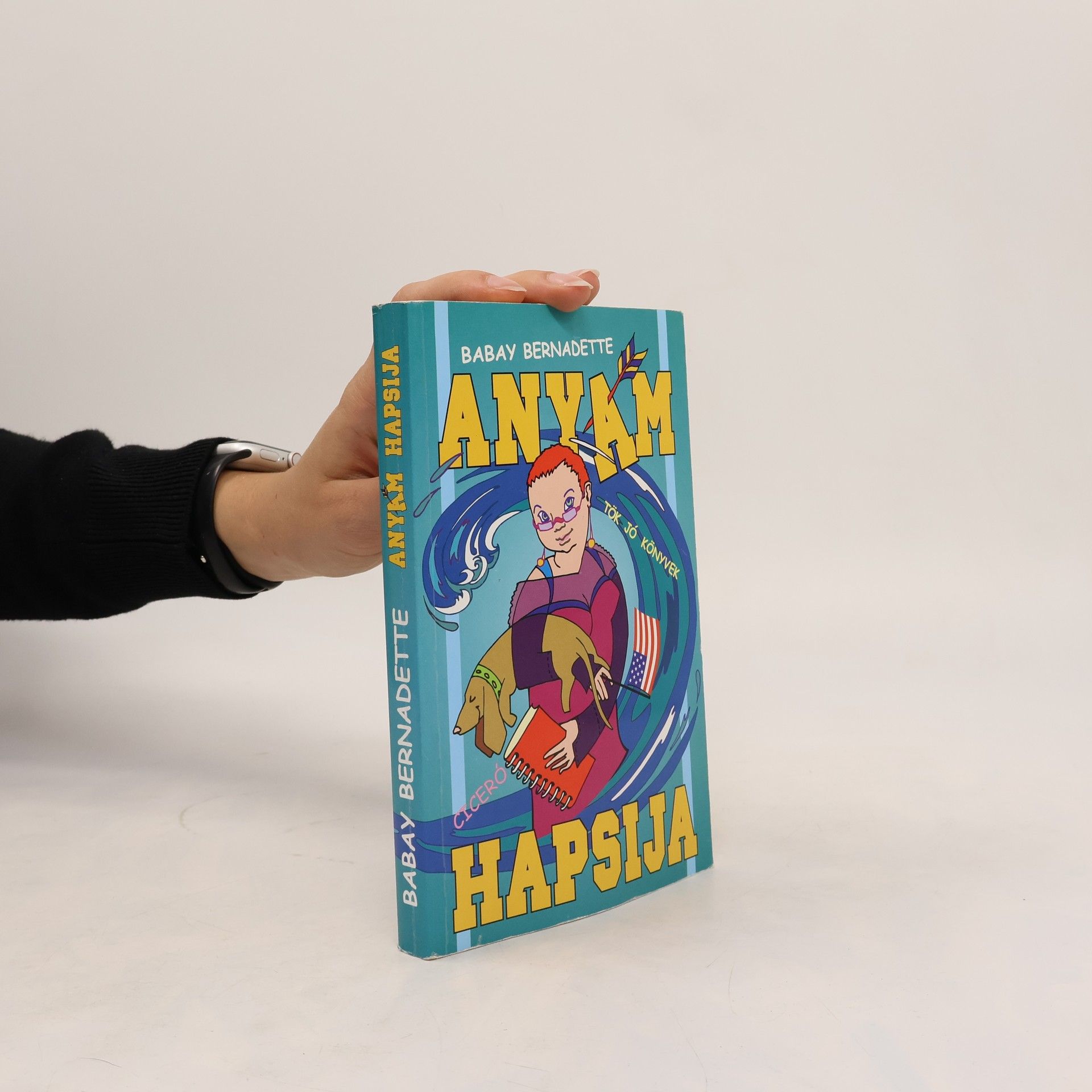 Bernadette Babay Anyám hapsija