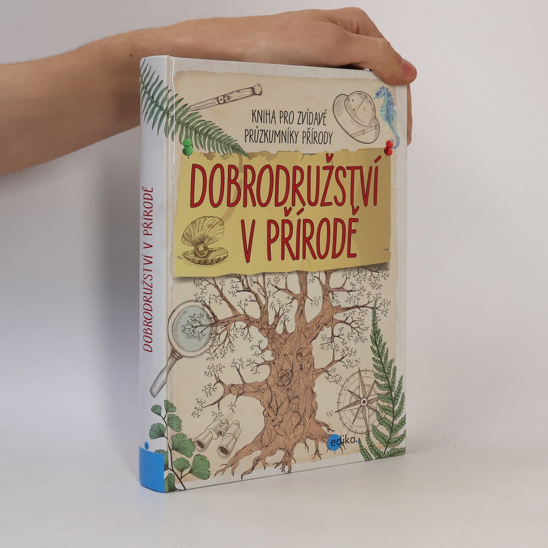 Kolektiv autorů Dobrodružství v přírodě - kniha pro zvídavé průzkumníky přírody