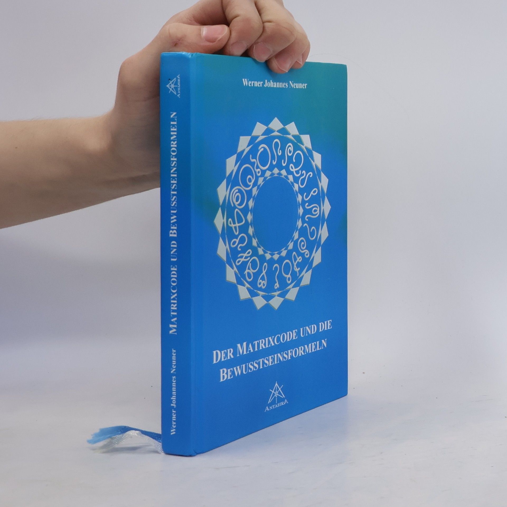 Werner J. Neuner Der Matrixcode und die Bewusstseinsformeln