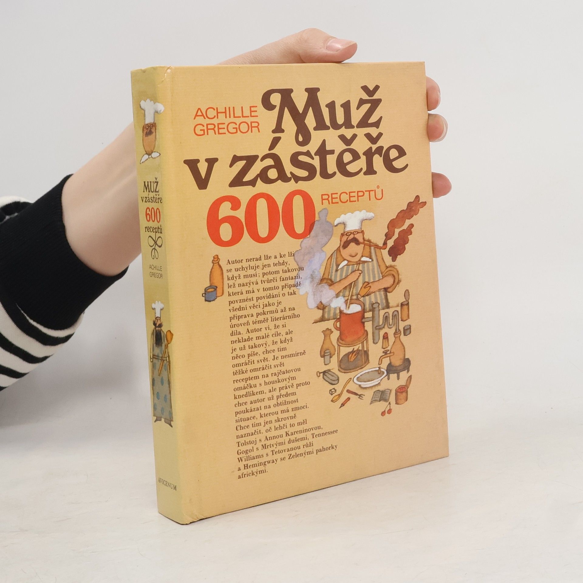 Achille Gregor Muž v zástěře. 600 receptů