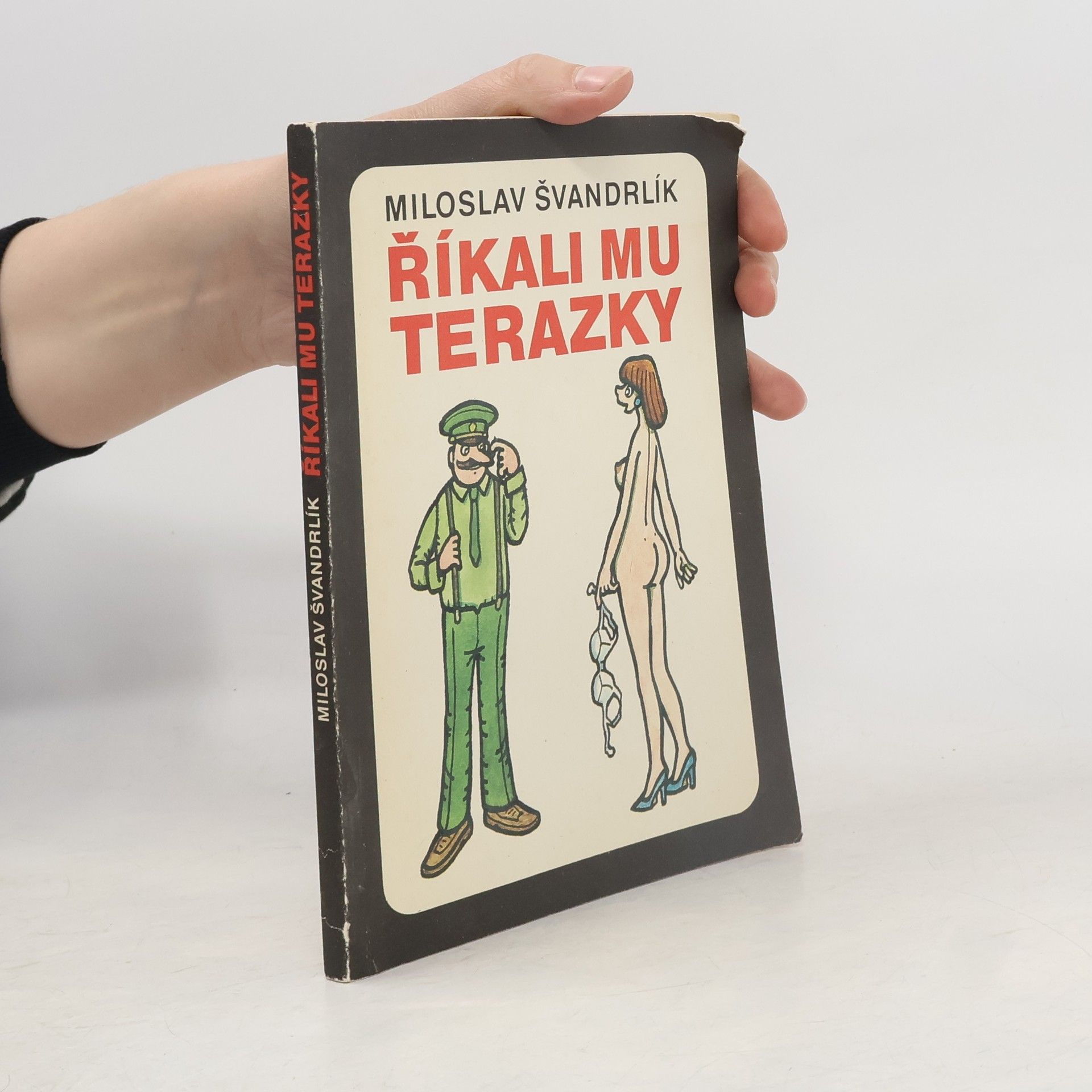 Miloslav Švandrlík Říkali mu Terazky