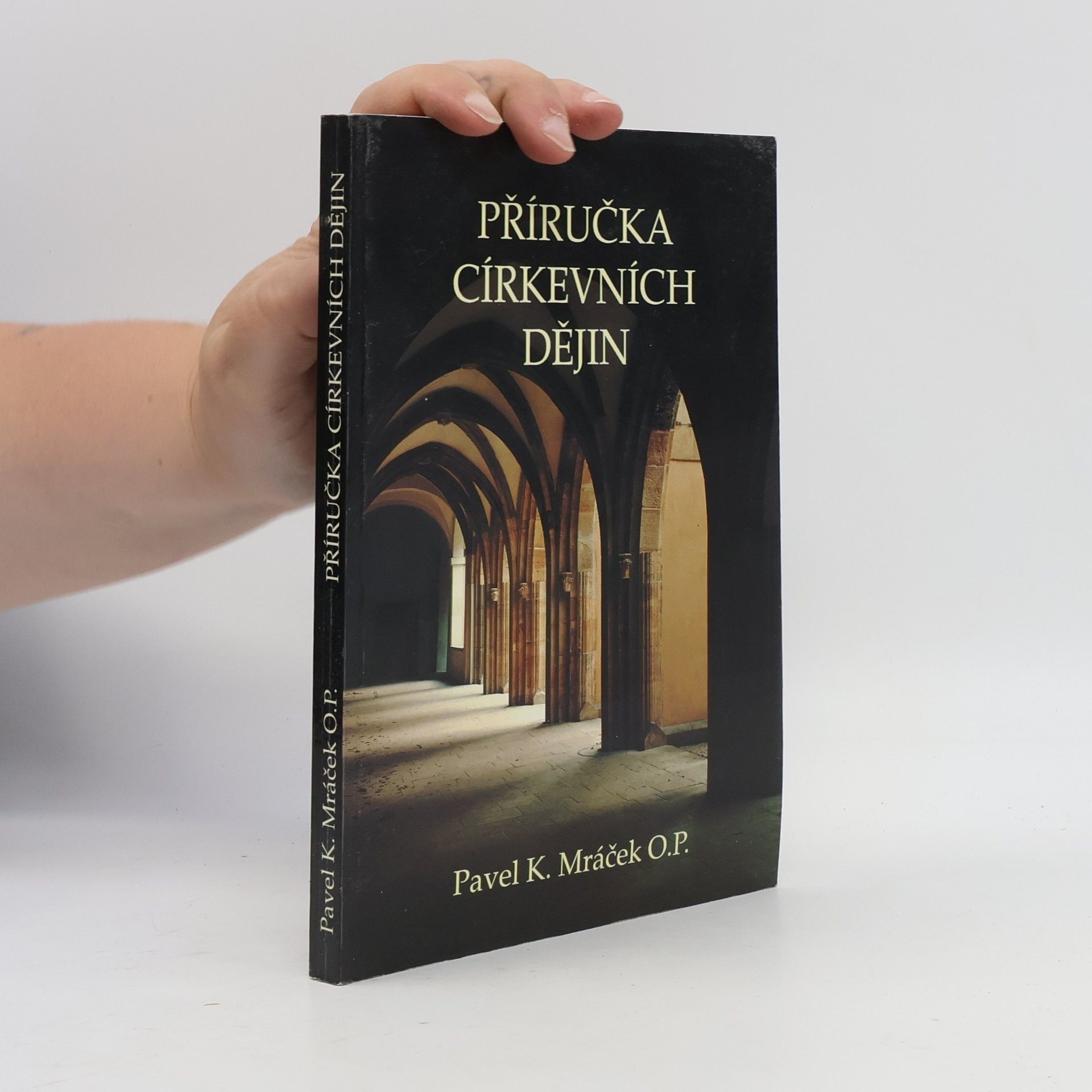 Karel Pavel Mráček Příručka církevních dějin