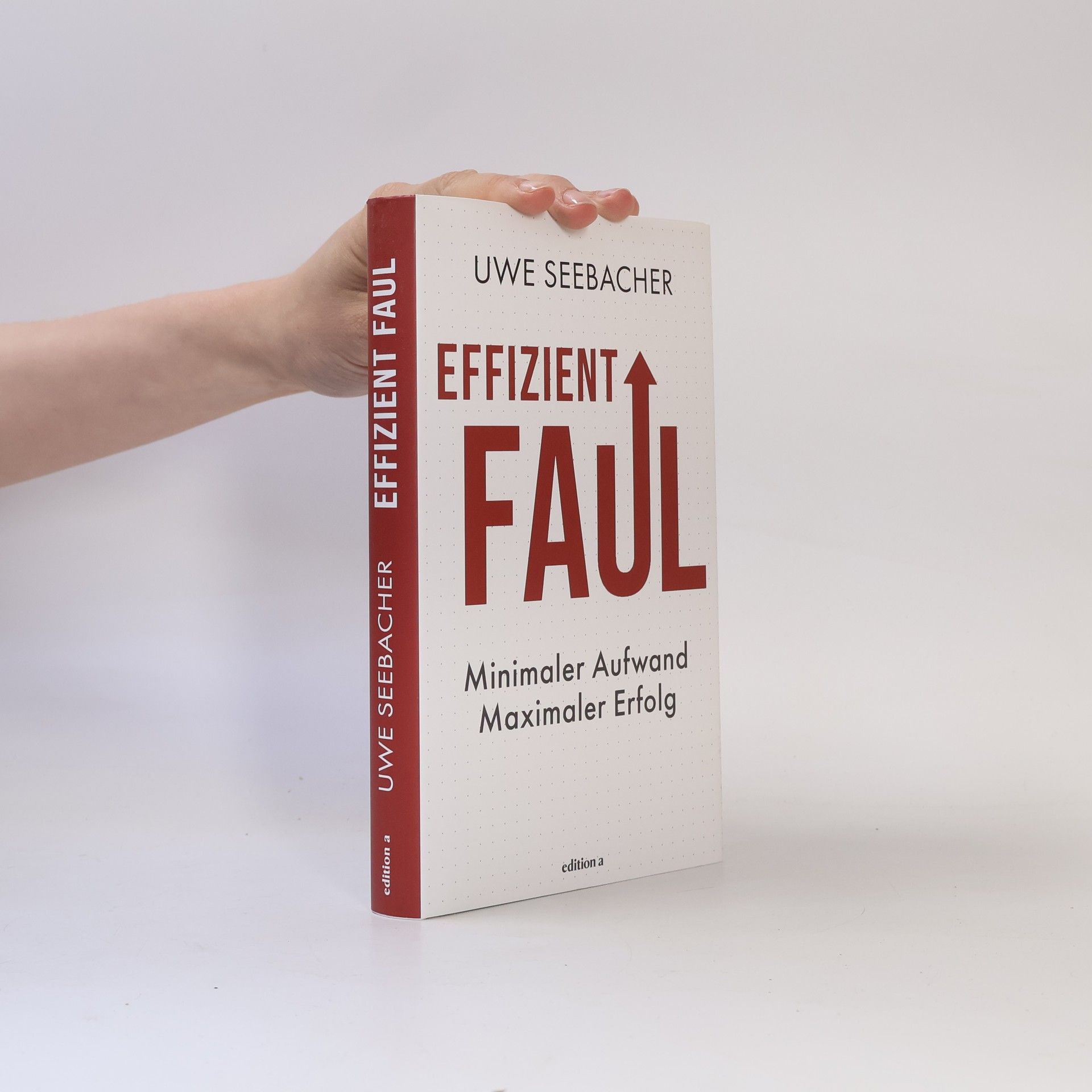 Uwe G. Seebacher Effizient faul