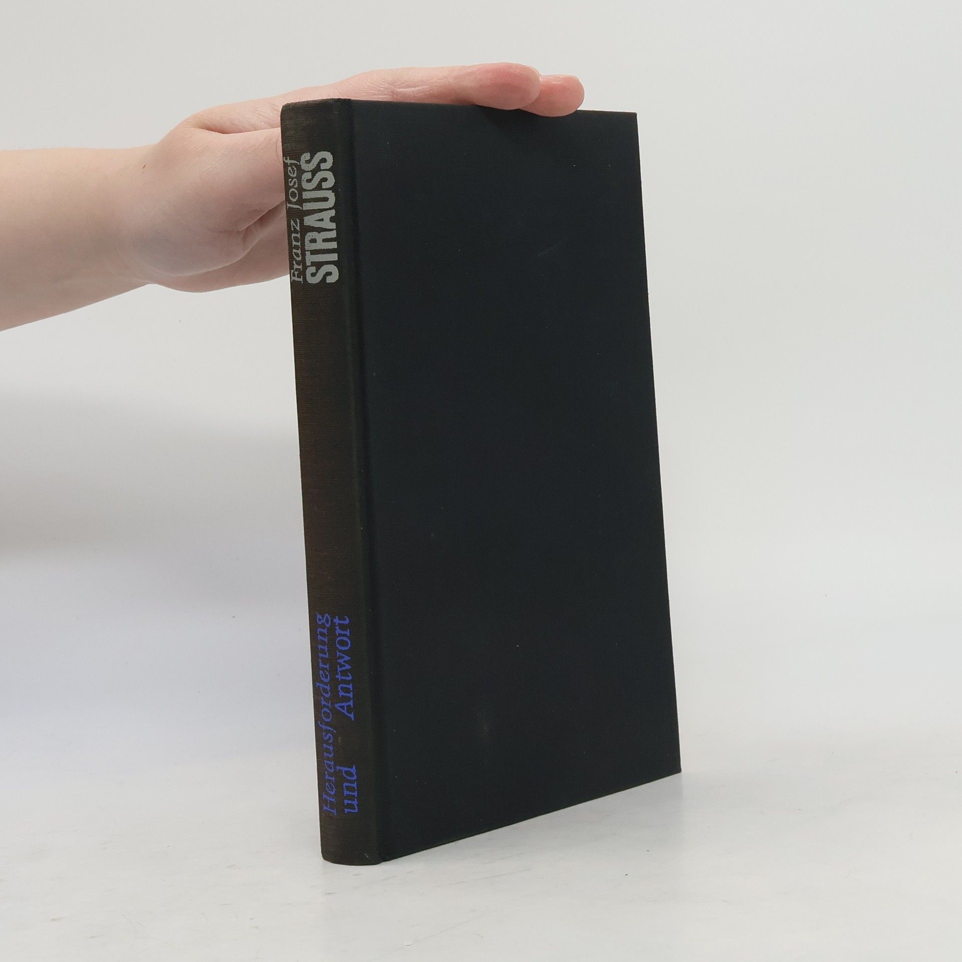 Franz Josef Strauß Herausforderung und Antwort