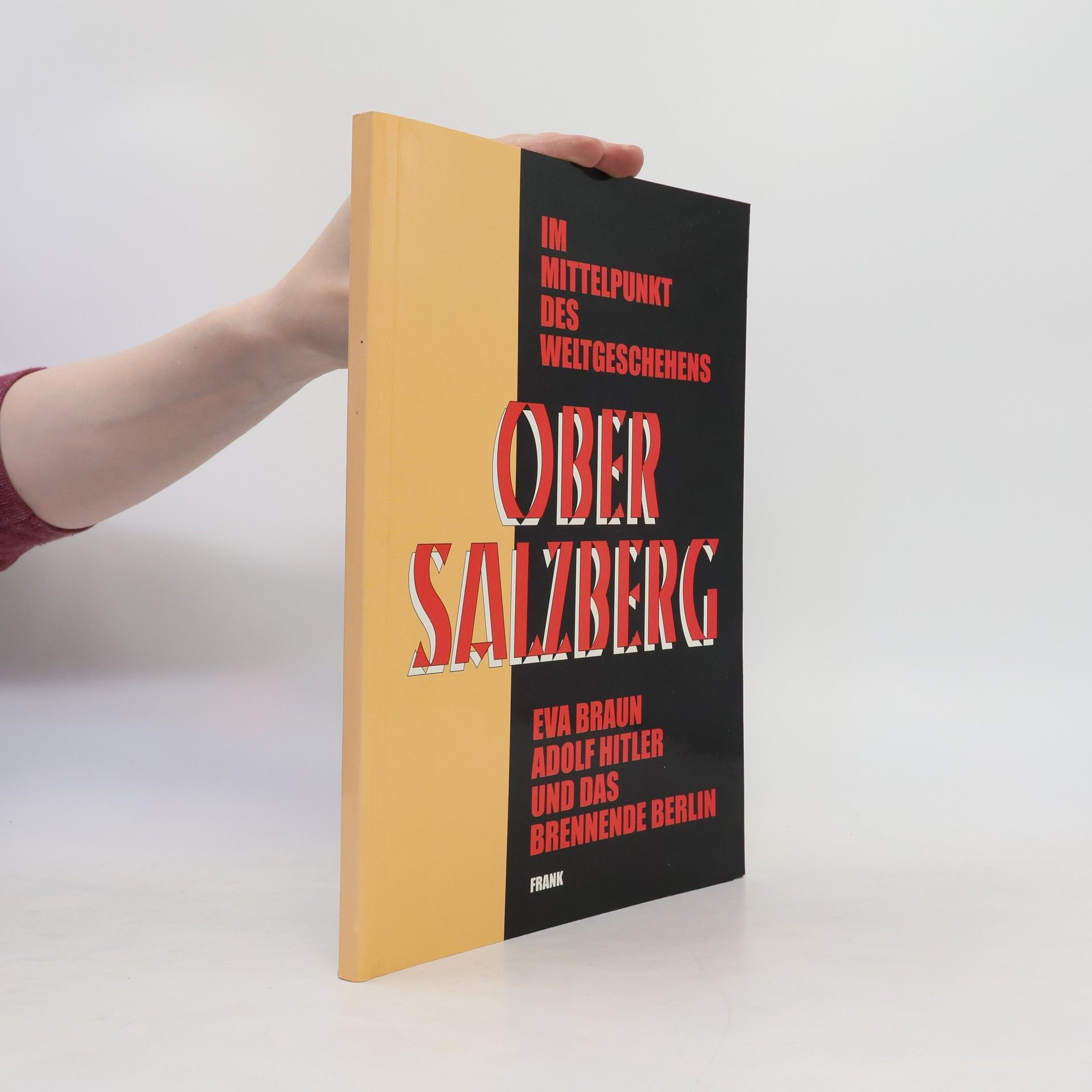 Frank-Bernhard Müller Obersalzberg im Mittelpunkt des Weltgeschehens