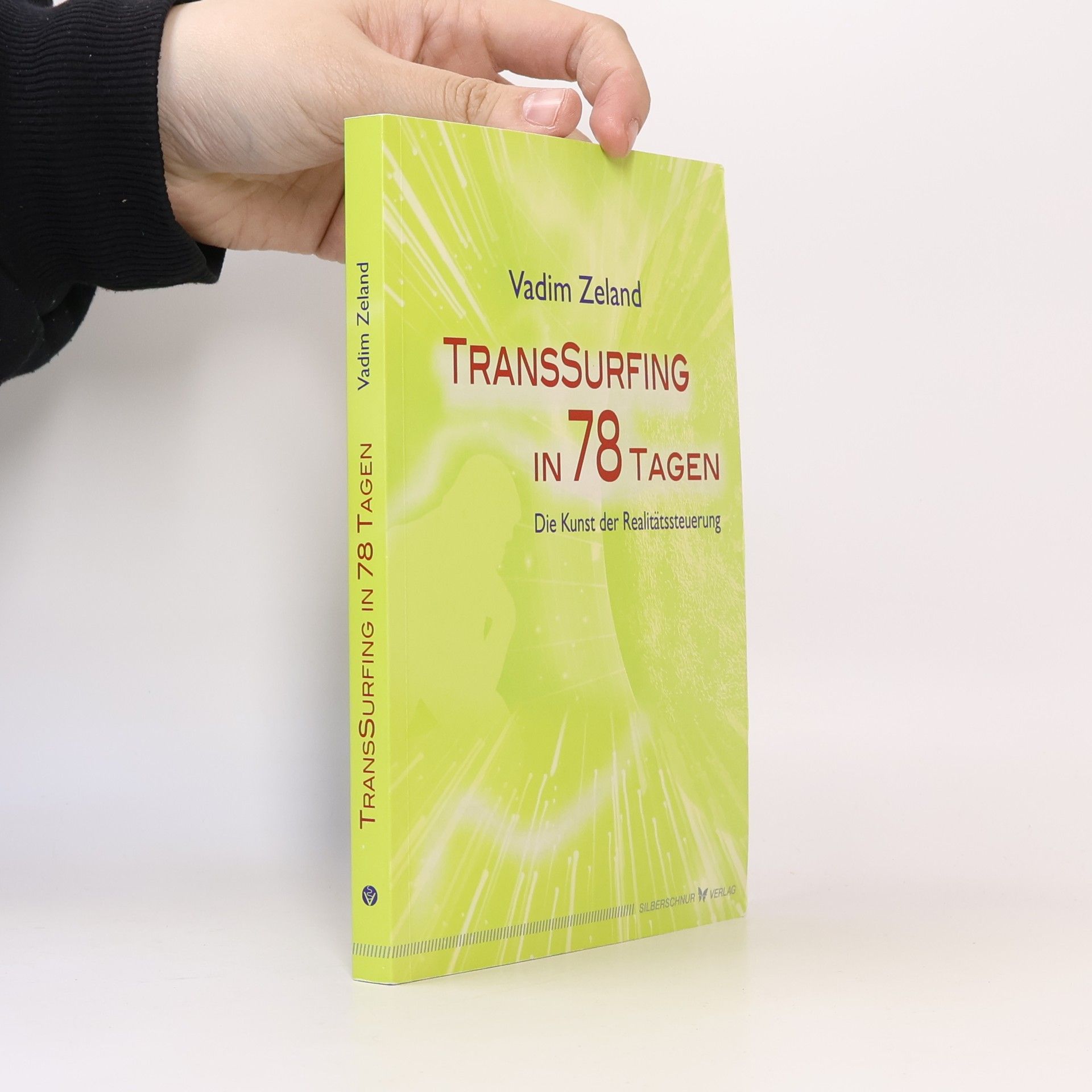 Vadim Zeeland Transsurfing in 78 Tagen