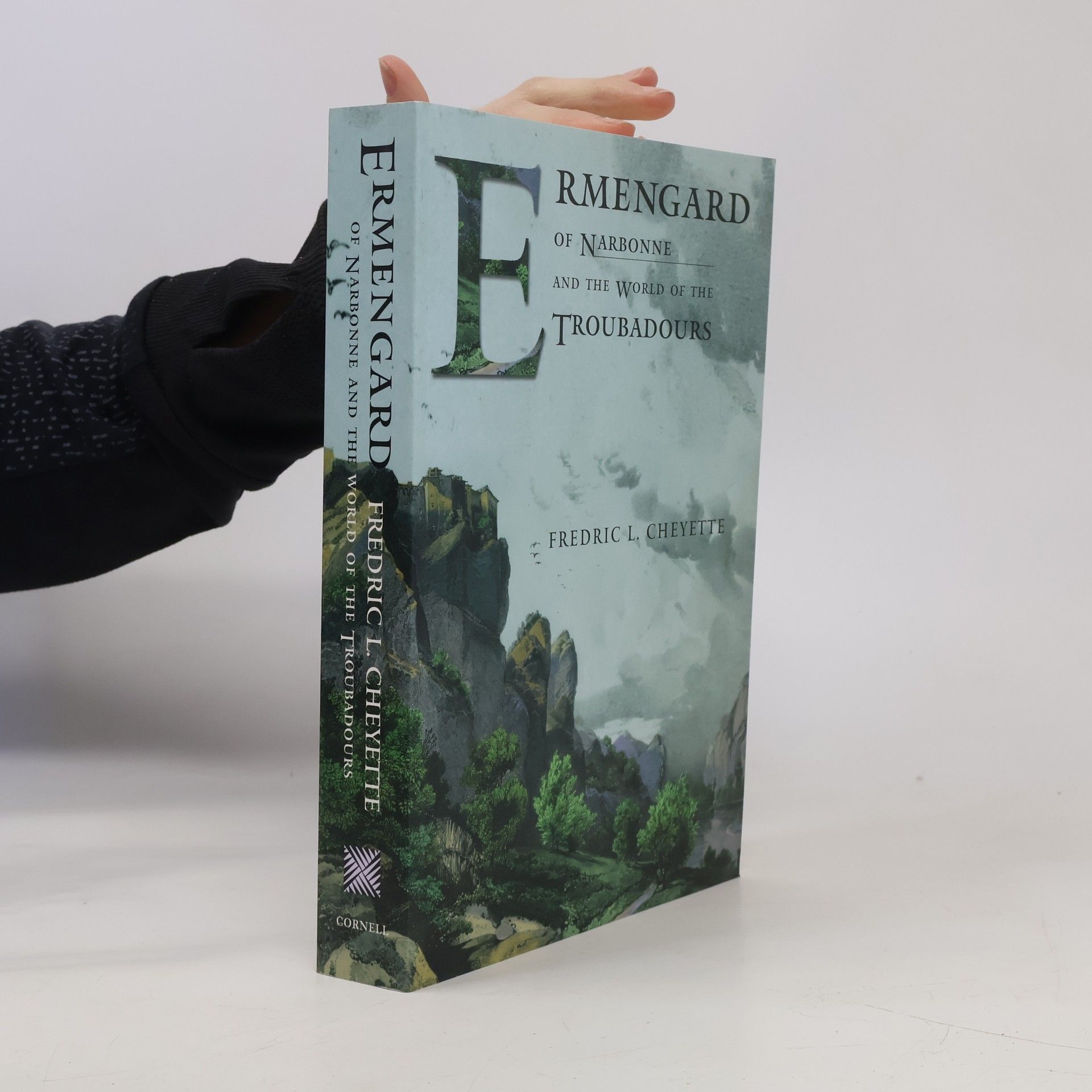 Fredric L. Cheyette Ermengard of Narbonne and the World of the Troubadours