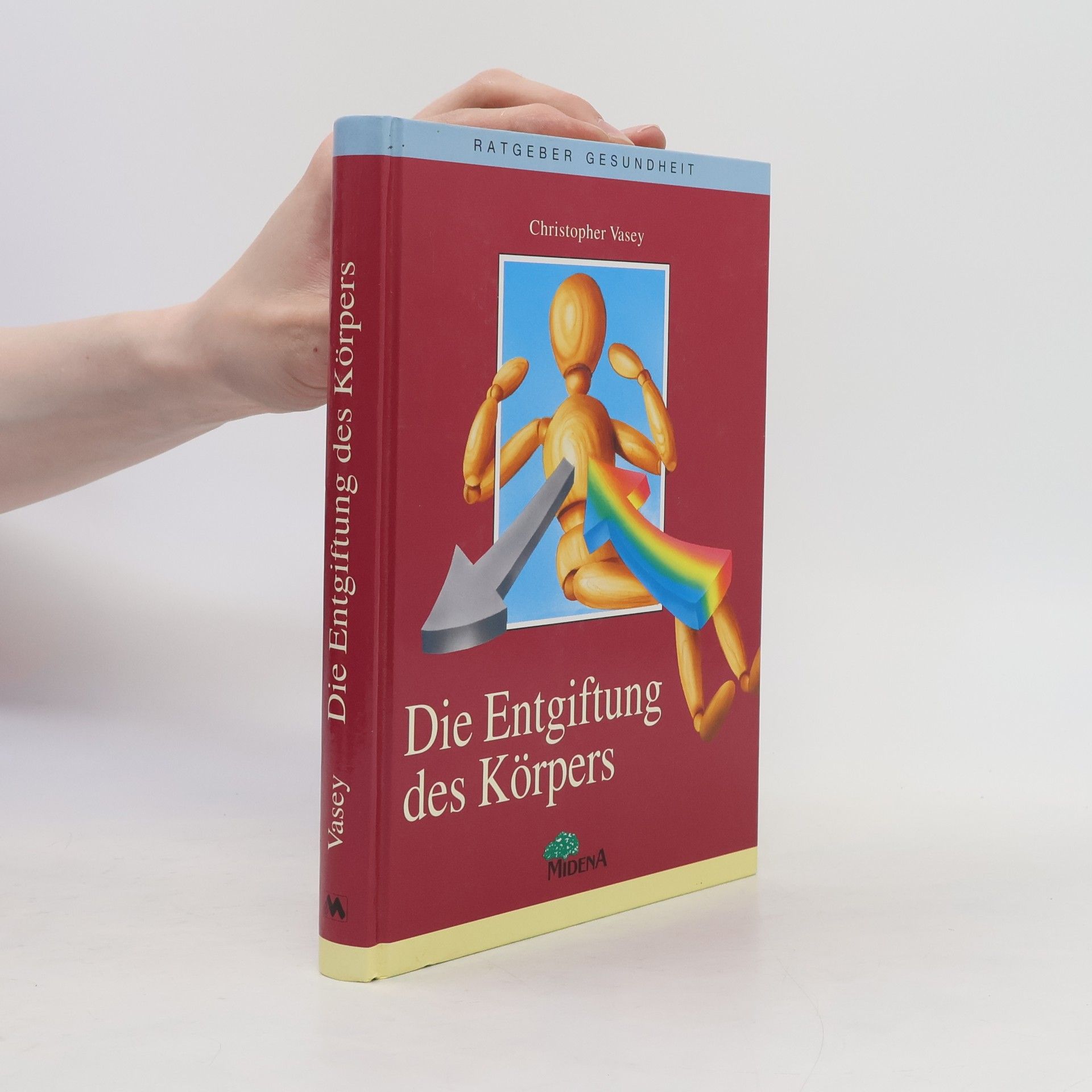 Christopher Vasey Die Entgiftung des Körpers